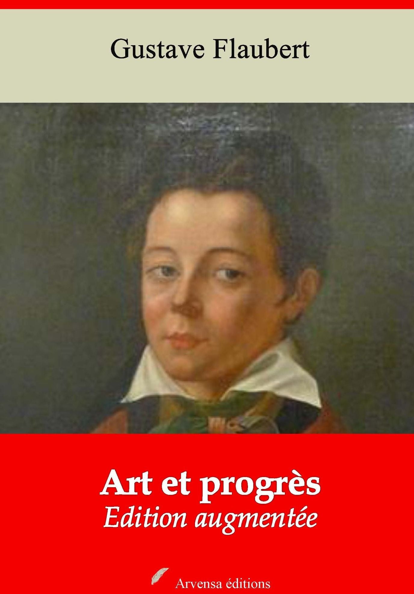 Art et progrès: Nouvelle édition augmentée - Arvensa Editions
