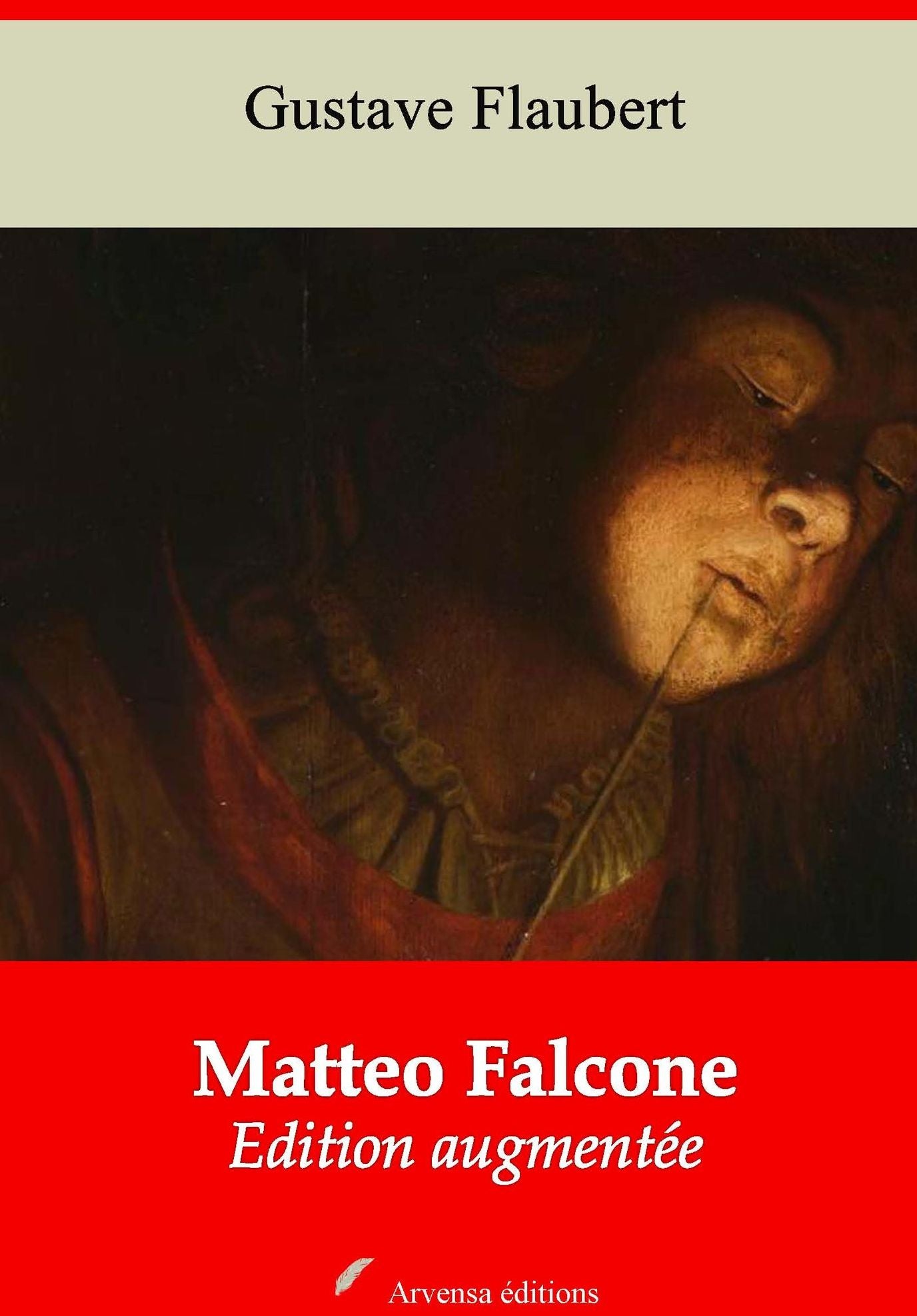 Matteo Falcone: Nouvelle édition augmentée - Arvensa Editions