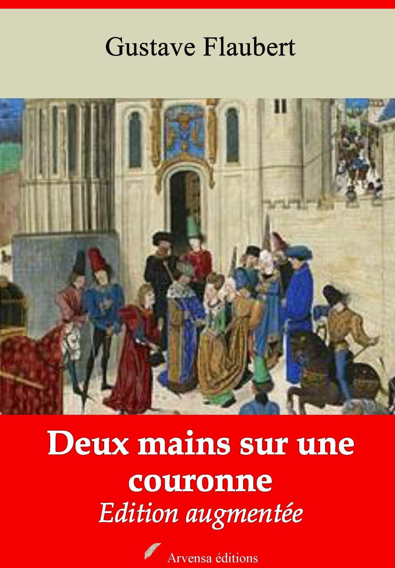 Deux mains sur une couronne: Nouvelle édition augmentée - Arvensa Editions