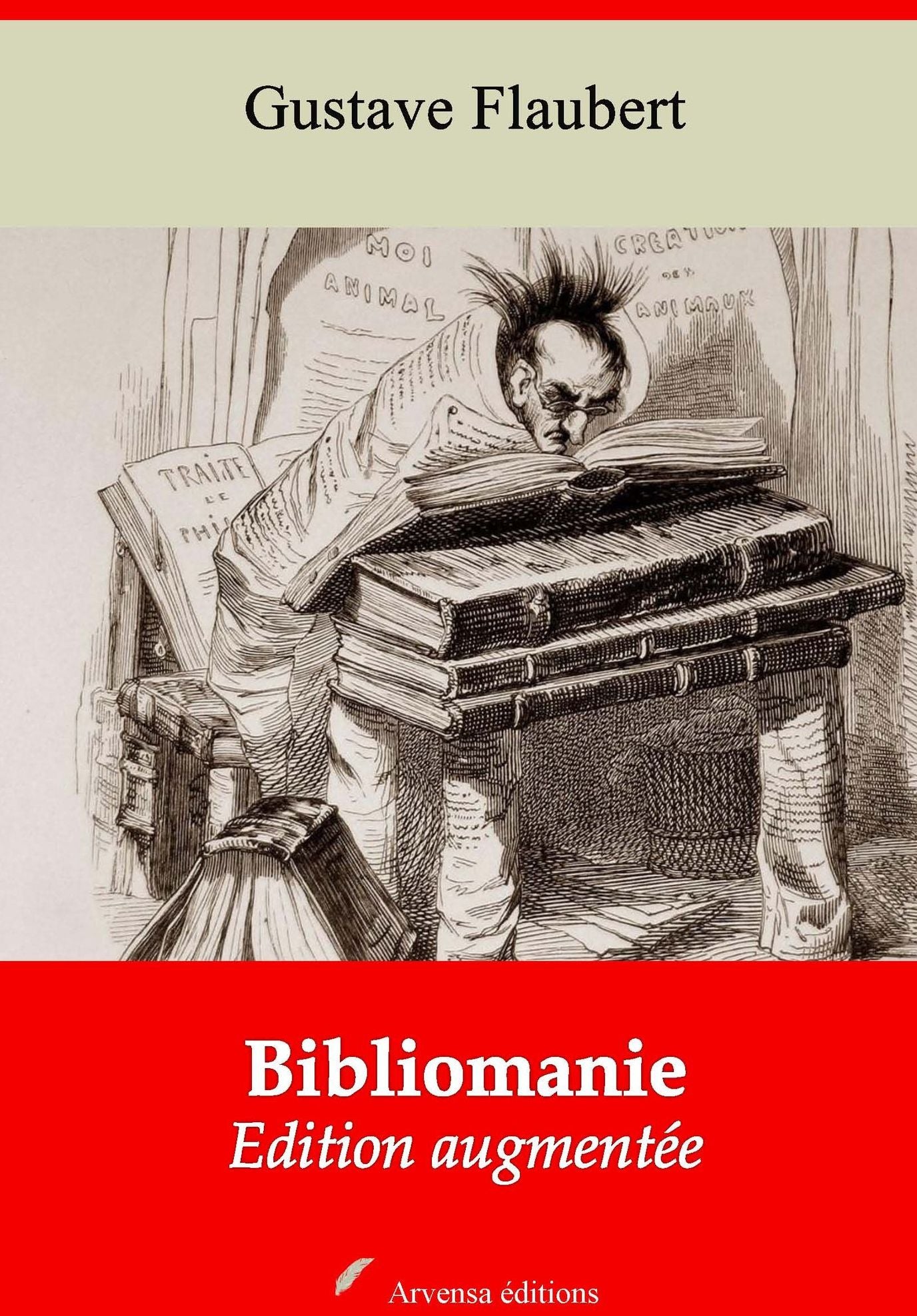 Bibliomanie: Nouvelle édition augmentée - Arvensa Editions