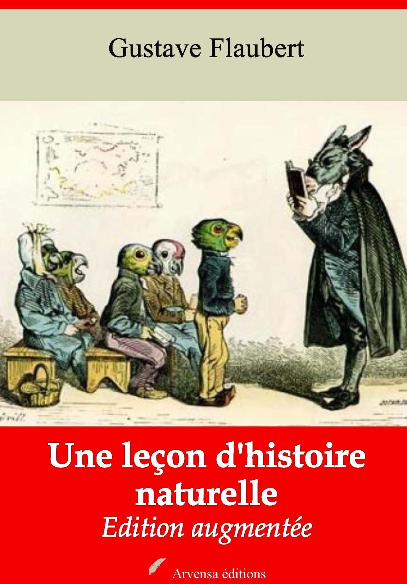 Une leçon d'histoire naturelle: Nouvelle édition augmentée - Arvensa Editions