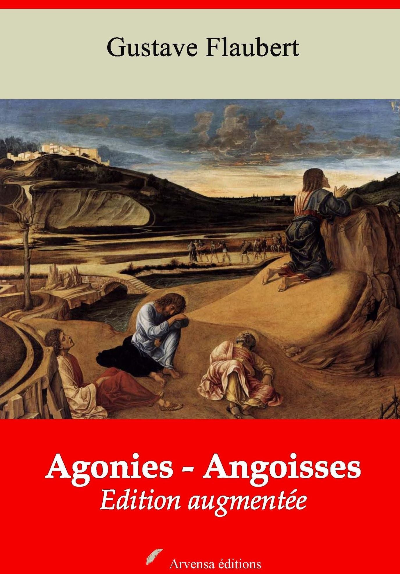 Agonies. angoisses: Nouvelle édition augmentée - Arvensa Editions