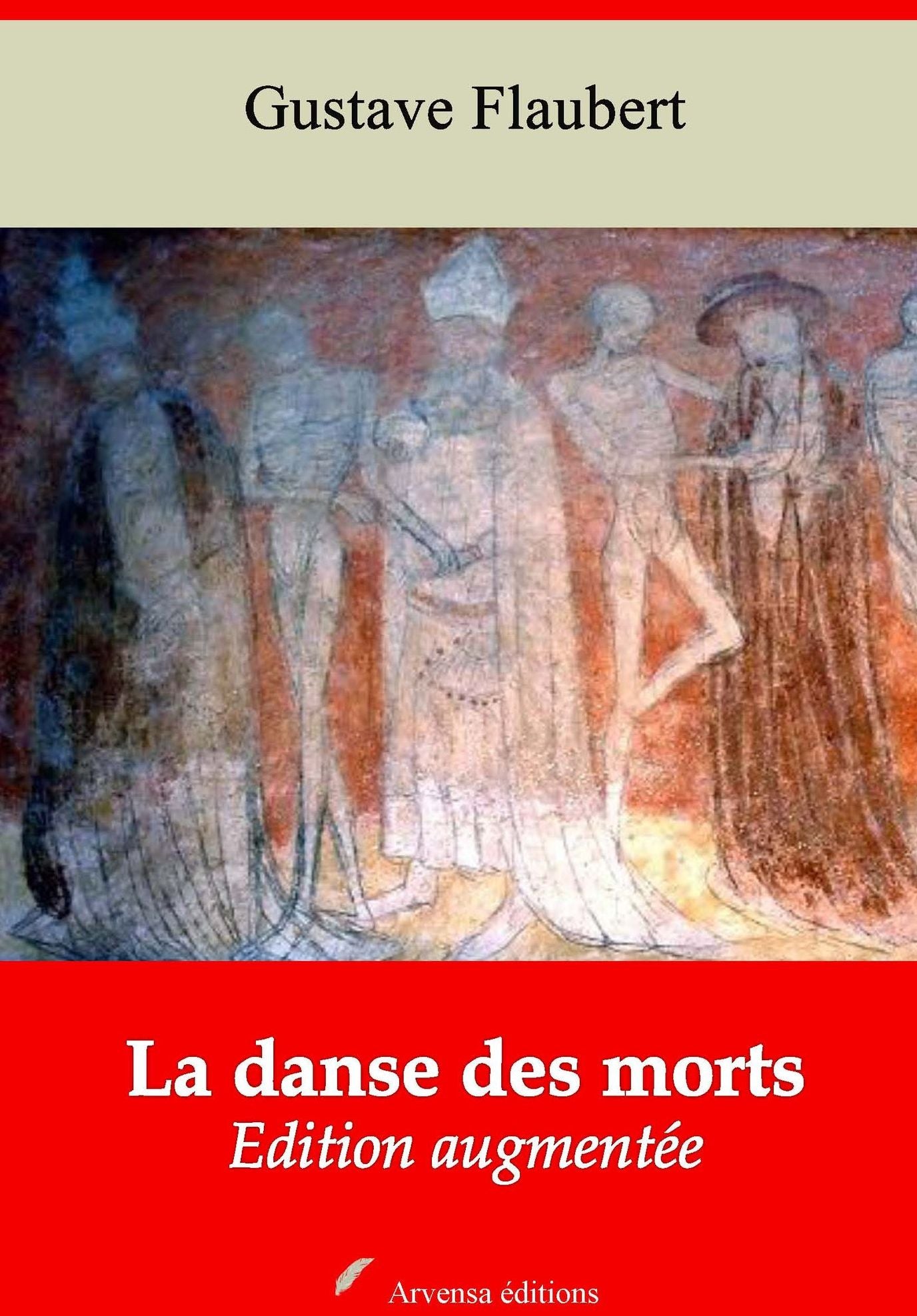 La danse des morts: Nouvelle édition augmentée - Arvensa Editions