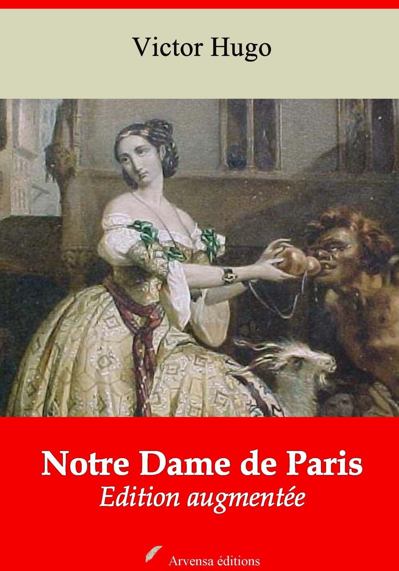 Notre Dame de Paris: Nouvelle édition augmentée - Arvensa Editions