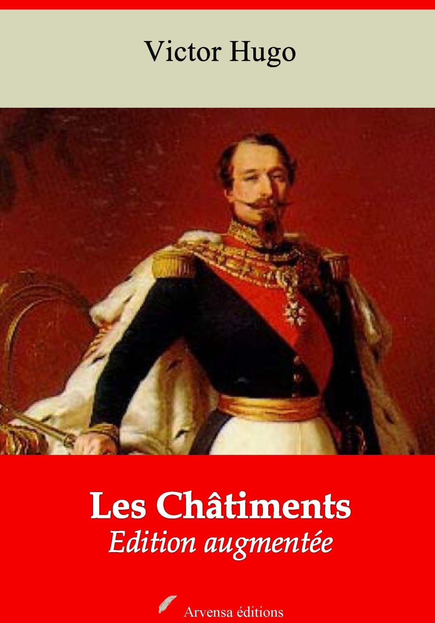 Les Châtiments: Nouvelle édition augmentée - Arvensa Editions