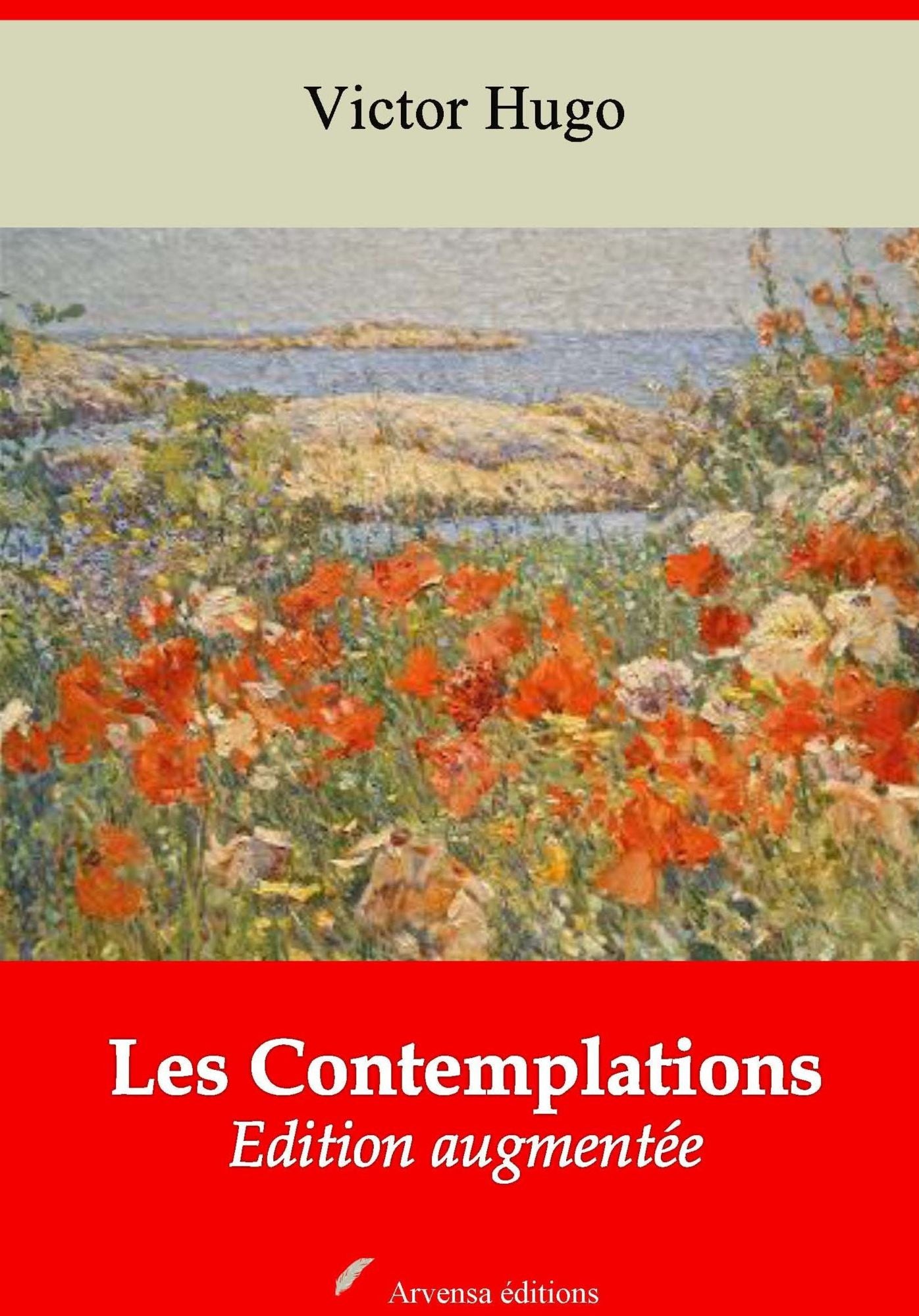 Les Contemplations: Nouvelle édition augmentée - Arvensa Editions