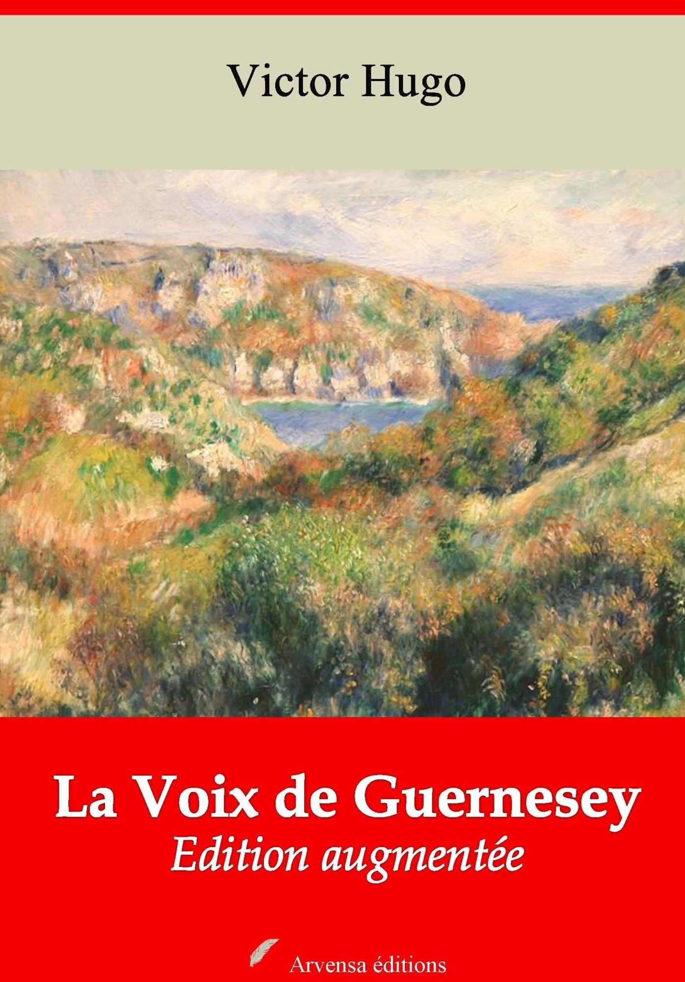 La Voix de Guernesey: Nouvelle édition augmentée - Arvensa Editions