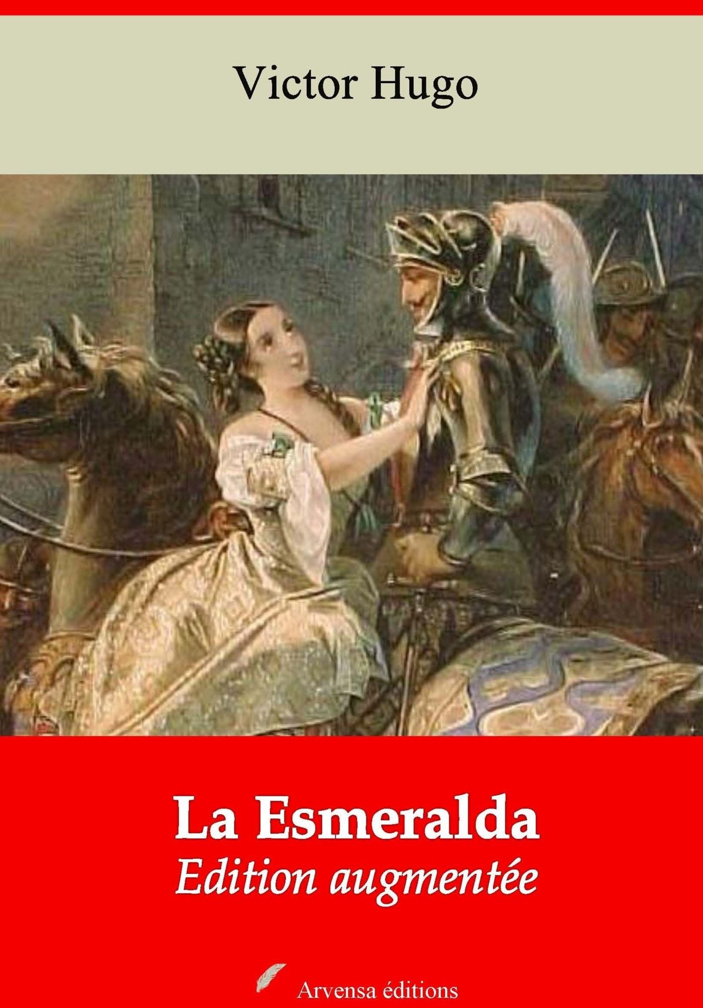 La Esmeralda: Nouvelle édition augmentée - Arvensa Editions