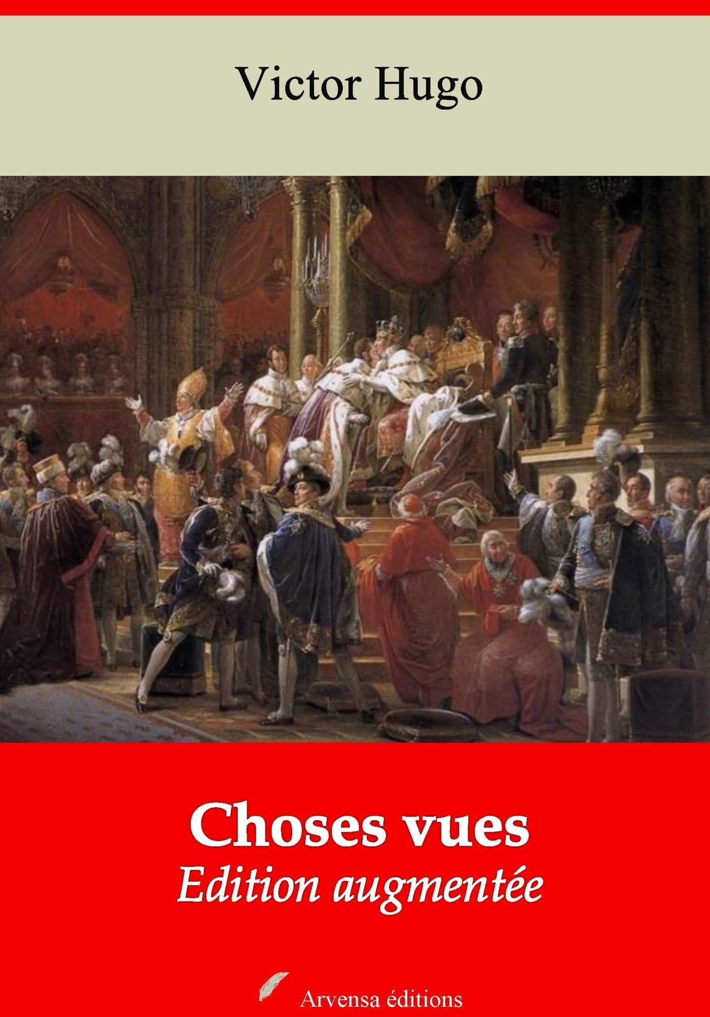 Choses vues : Nouvelle édition augmentée - Arvensa Editions