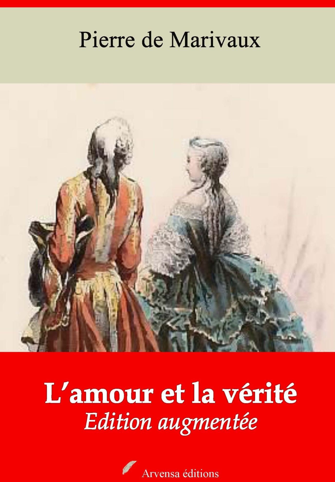 L'amour et la vérité: Nouvelle édition augmentée - Arvensa Editions
