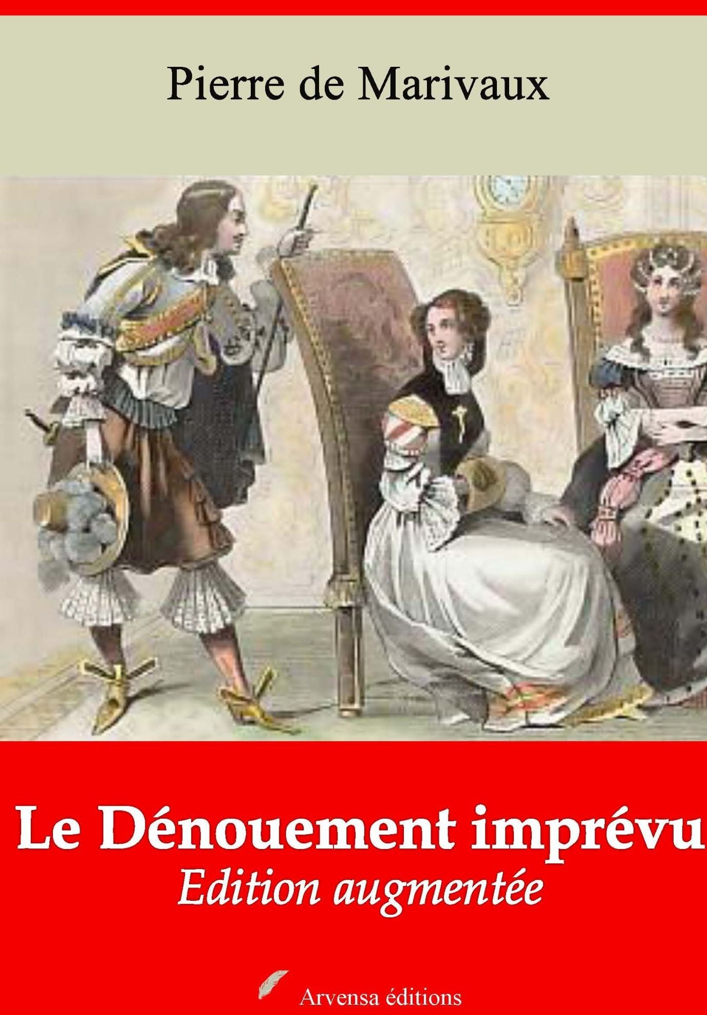 Le Dénouement imprévu: Nouvelle édition augmentée - Arvensa Editions