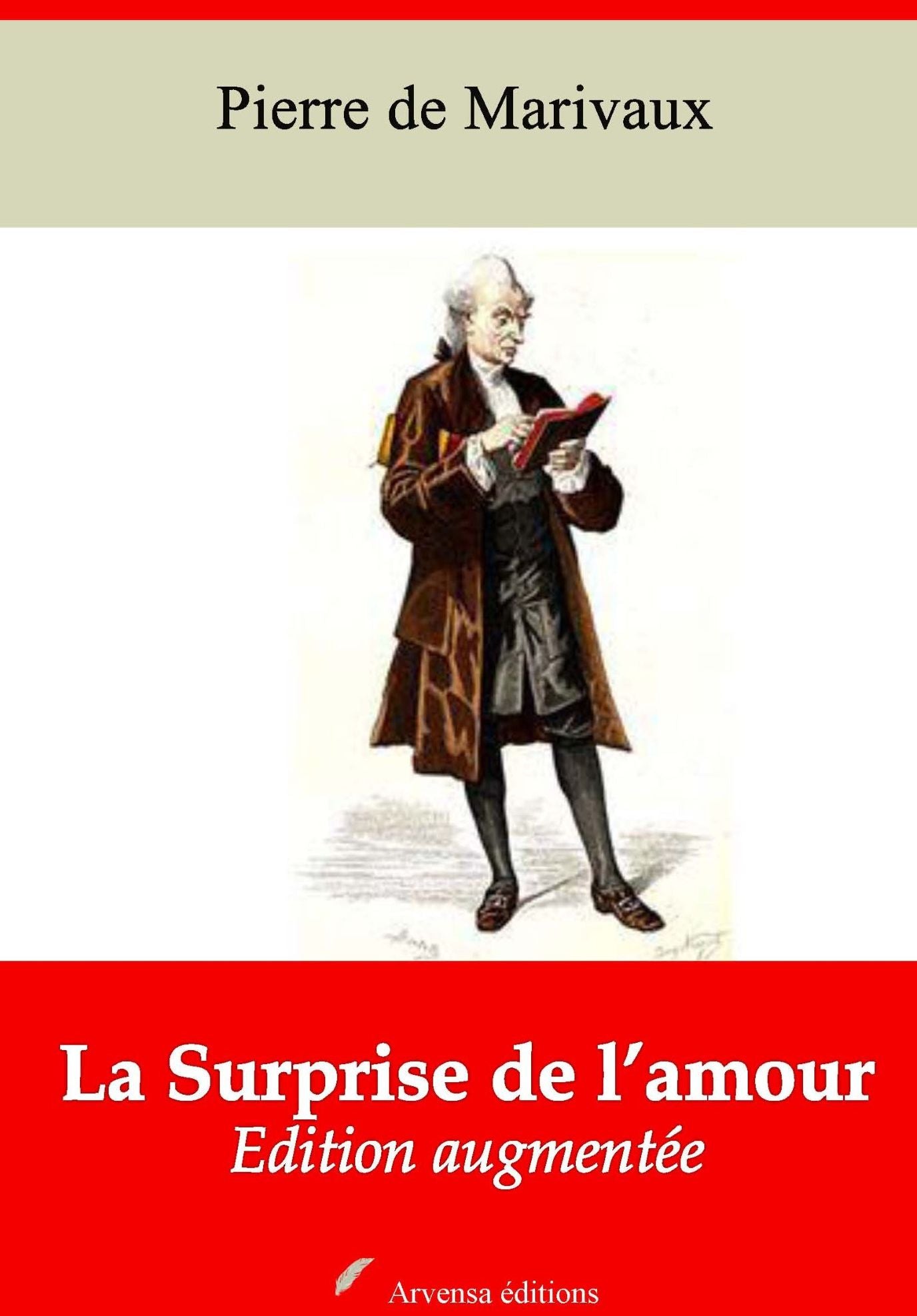 La Surprise de l'amour: Nouvelle édition augmentée - Arvensa Editions