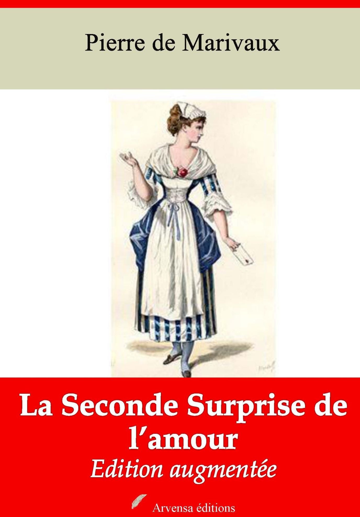 La Seconde Surprise de l'amour: Nouvelle édition augmentée - Arvensa Editions