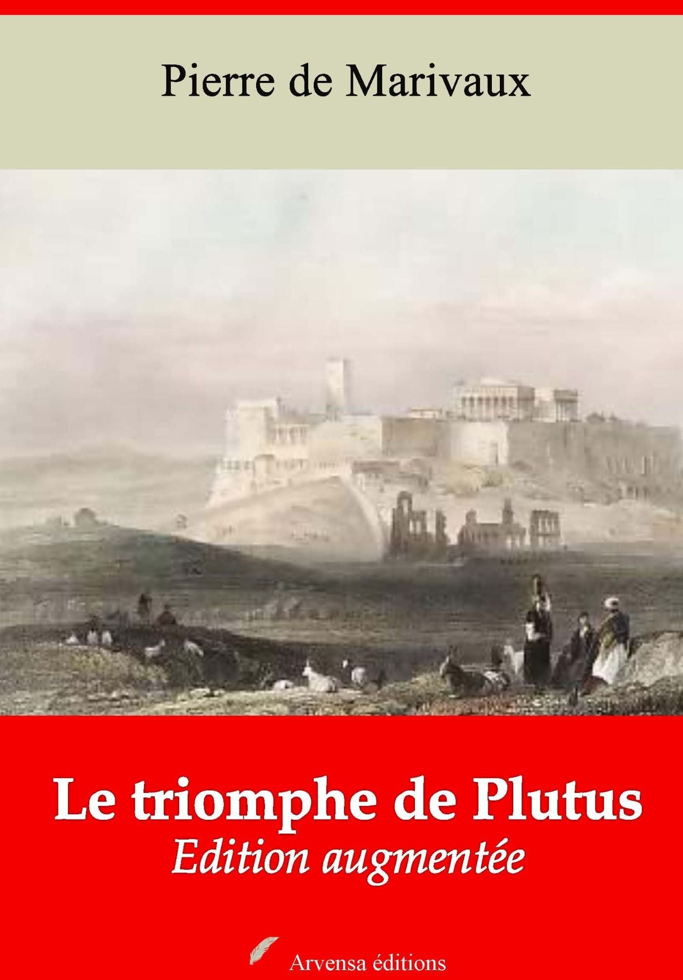 Le triomphe de Plutus: Nouvelle édition augmentée - Arvensa Editions
