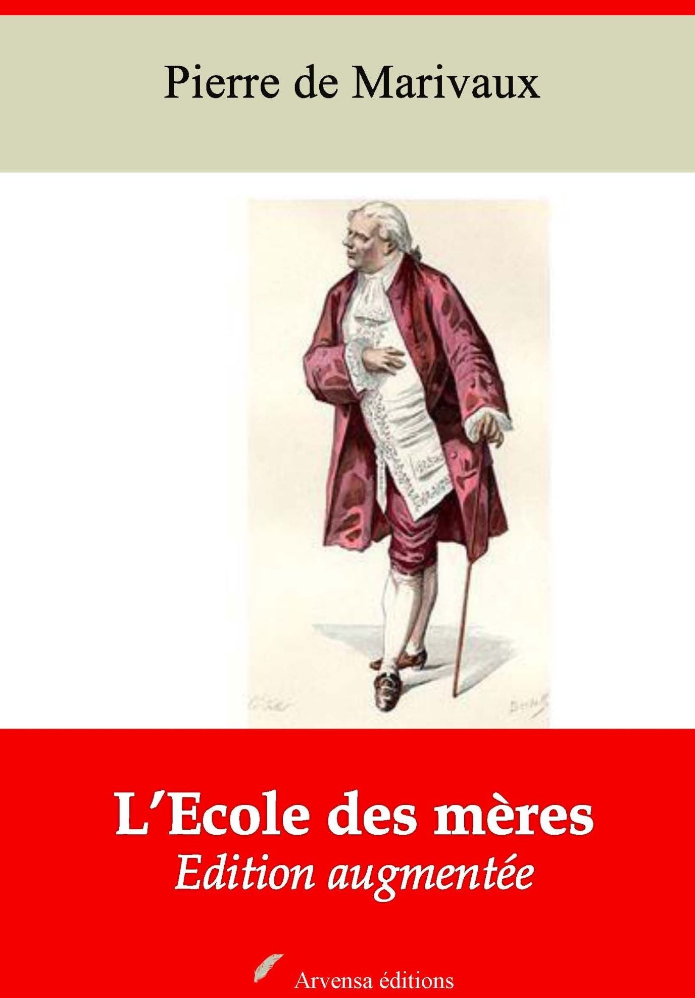 L'Ecole des mères: Nouvelle édition augmentée - Arvensa Editions