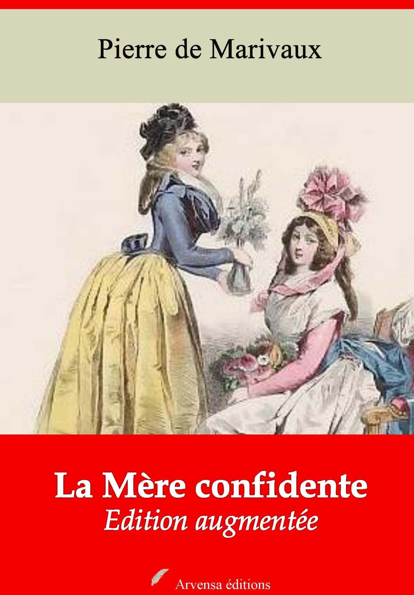 La Mère confidente: Nouvelle édition augmentée - Arvensa Editions