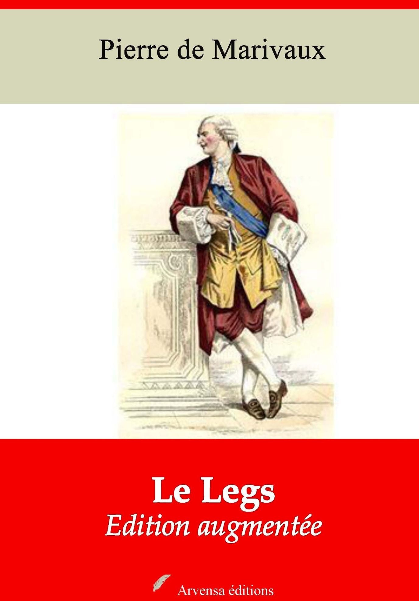 Le Legs: Nouvelle édition augmentée - Arvensa Editions