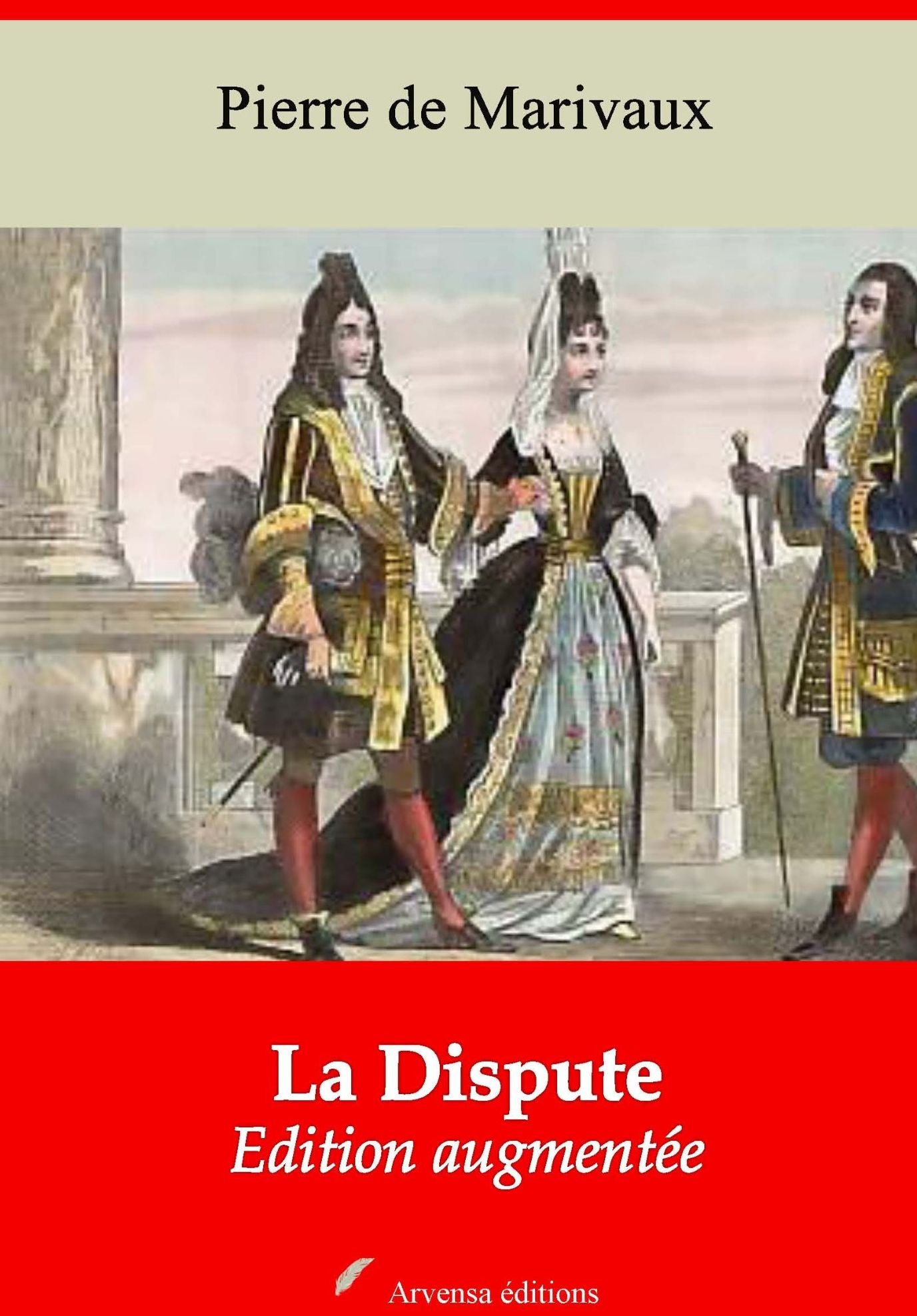 La Dispute: Nouvelle édition augmentée - Arvensa Editions