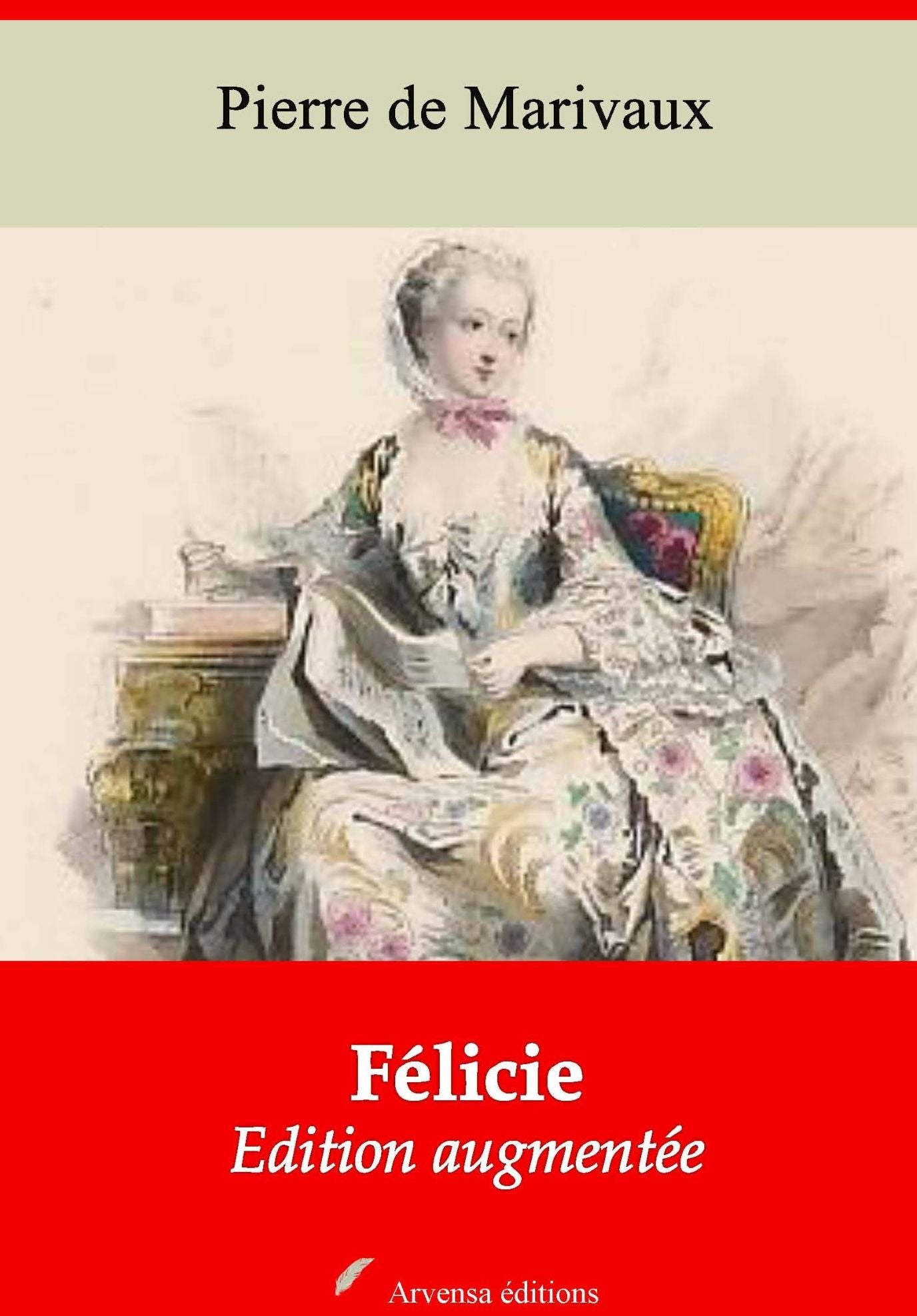 Félicie: Nouvelle édition augmentée - Arvensa Editions