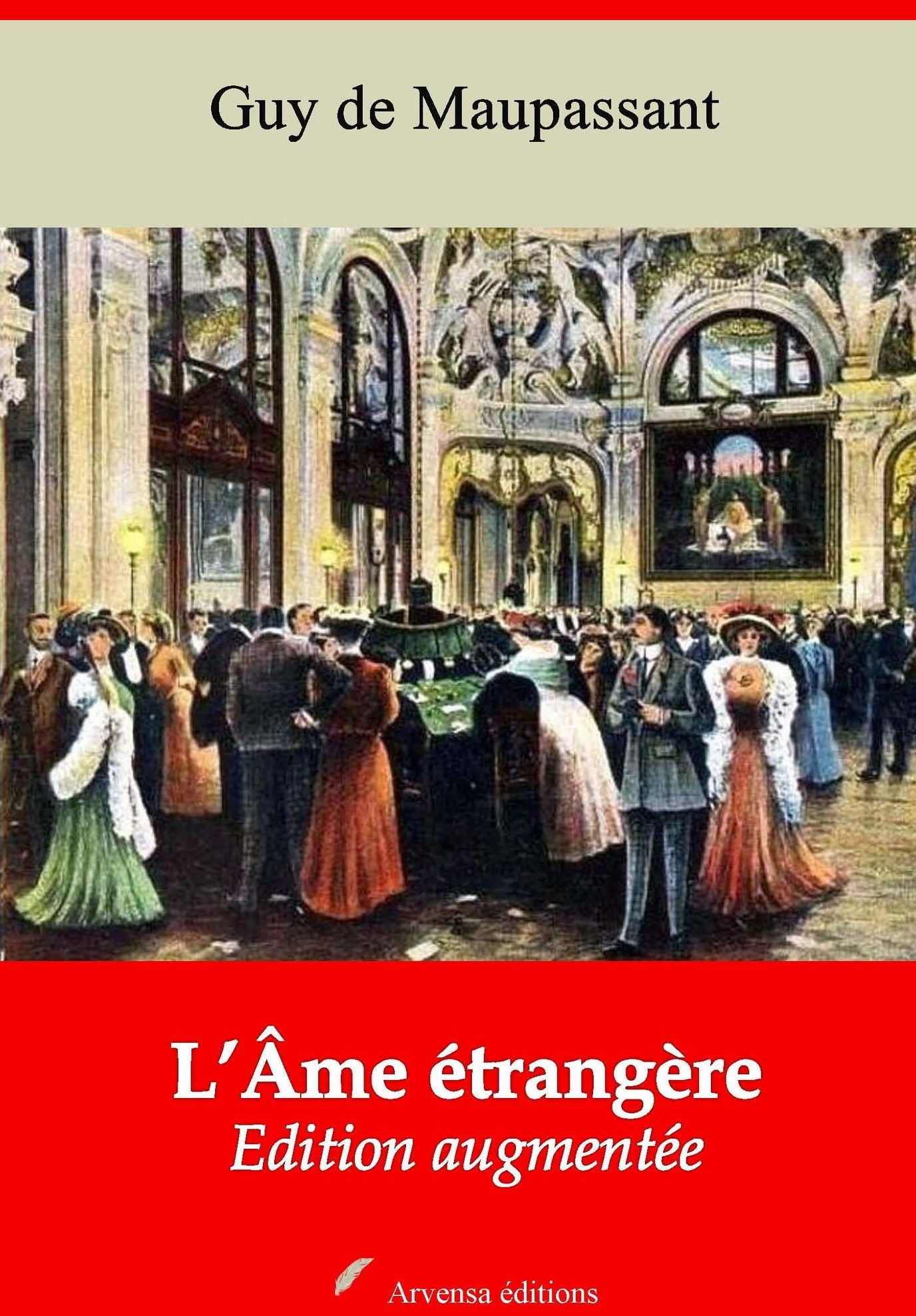 L'Âme étrangère: Nouvelle édition augmentée - Arvensa Editions