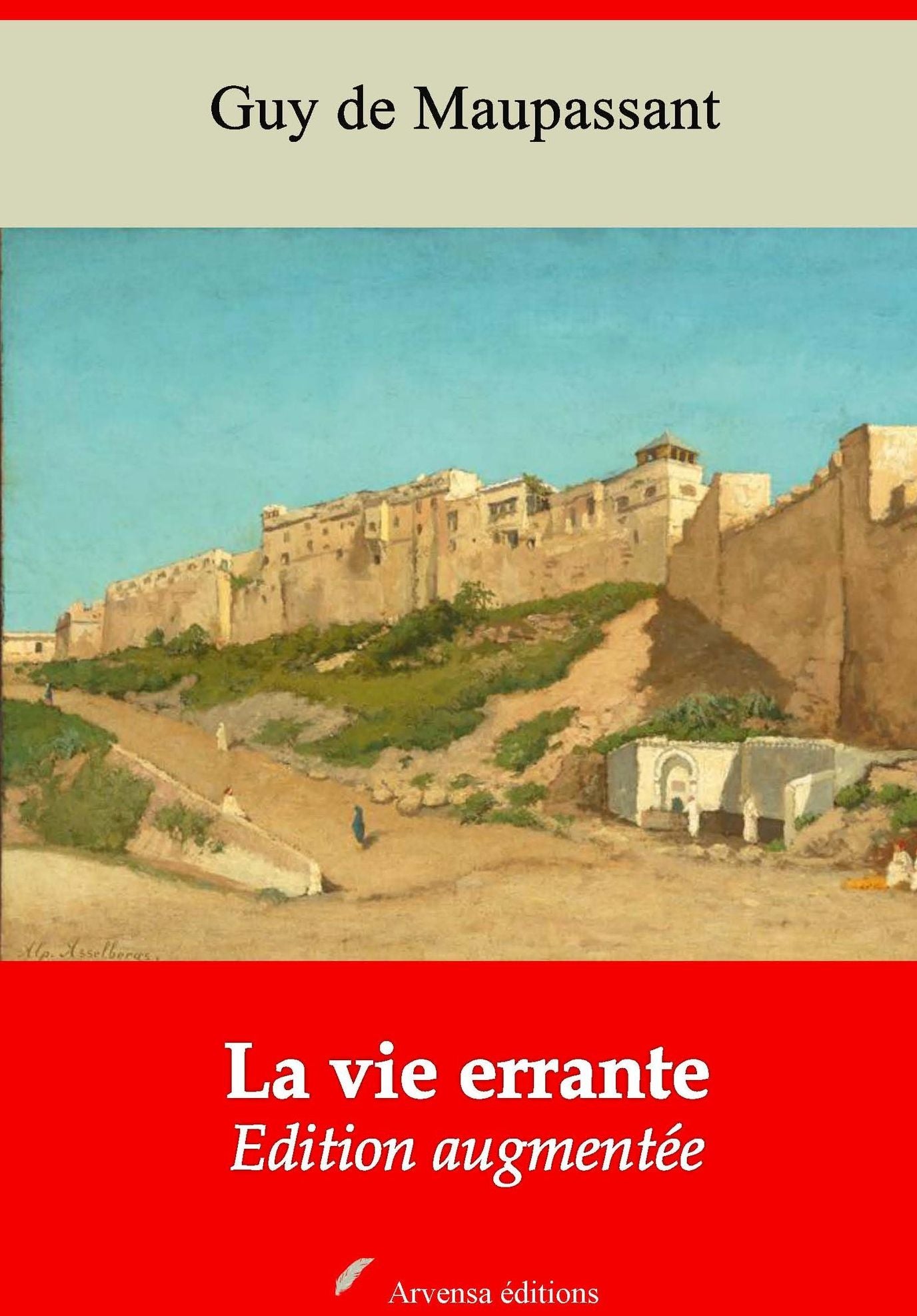 La vie errante: Nouvelle édition augmentée - Arvensa Editions