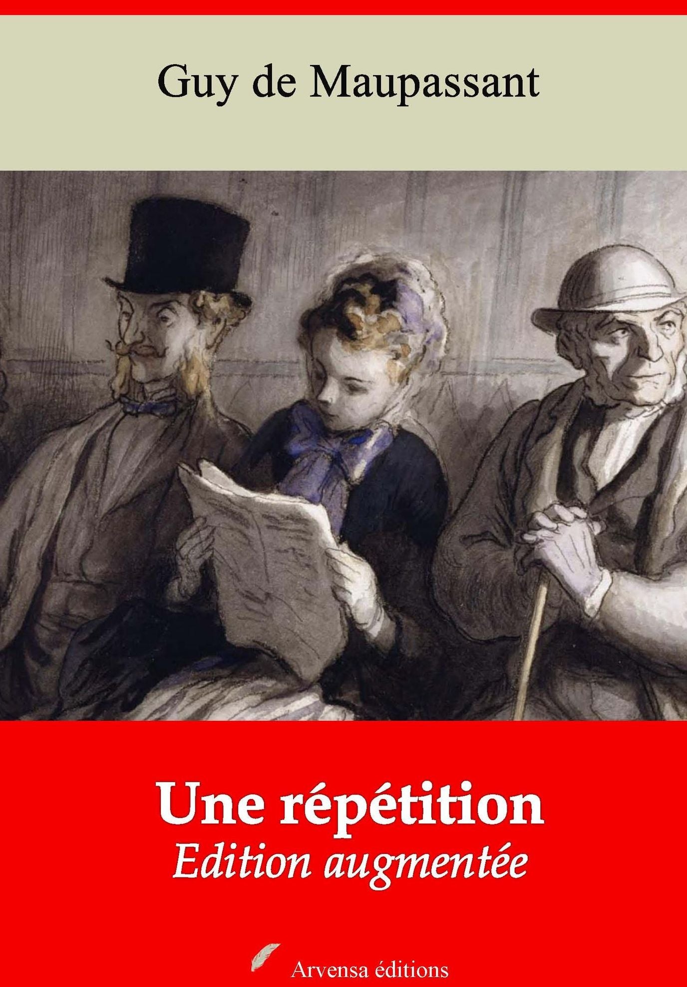 Une répétition: Nouvelle édition augmentée - Arvensa Editions