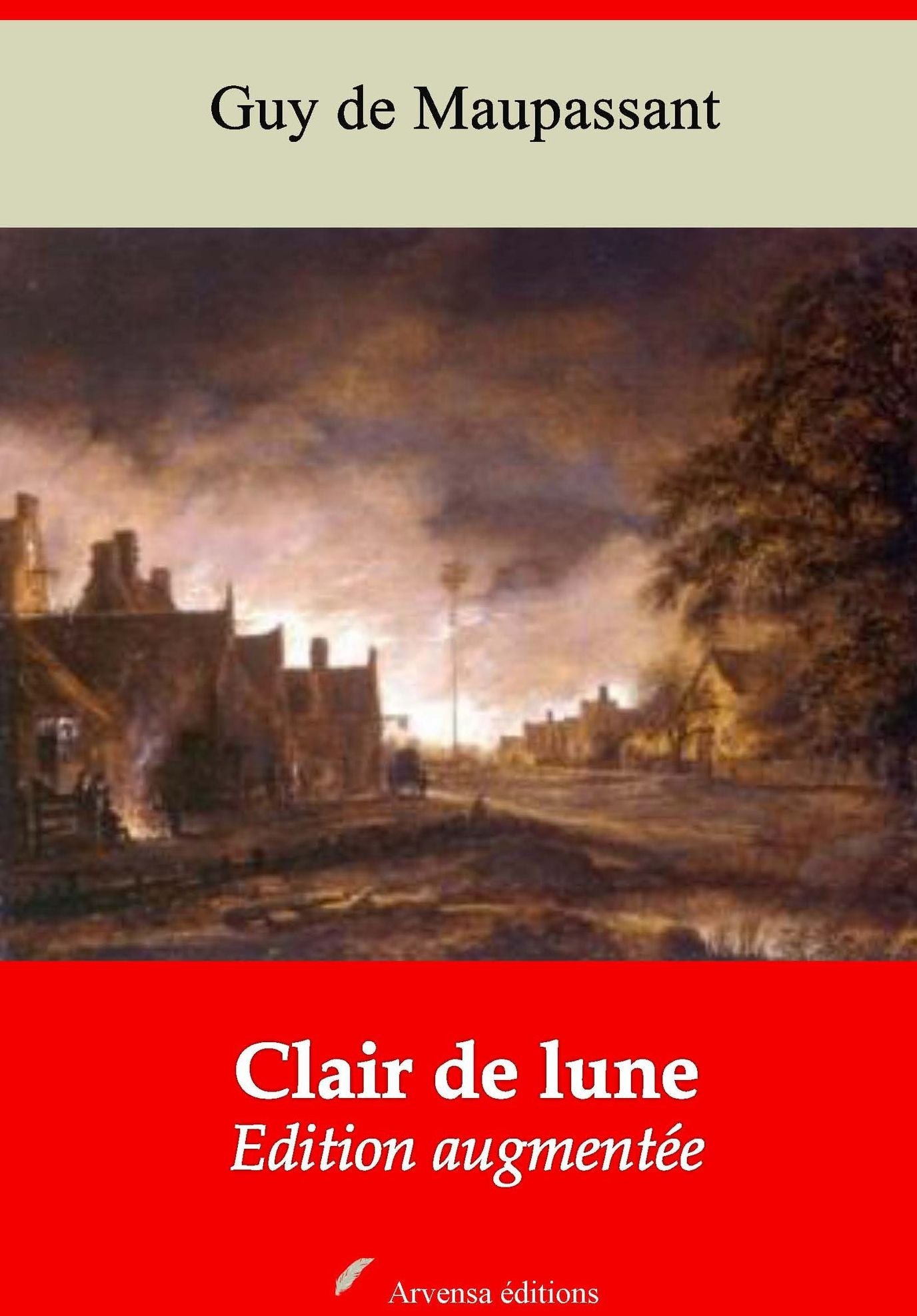 Clair de lune: Nouvelle édition augmentée - Arvensa Editions