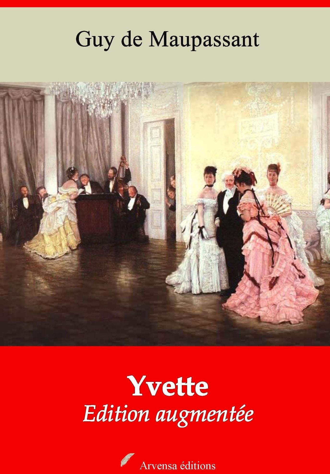 Yvette: Nouvelle édition augmentée - Arvensa Editions