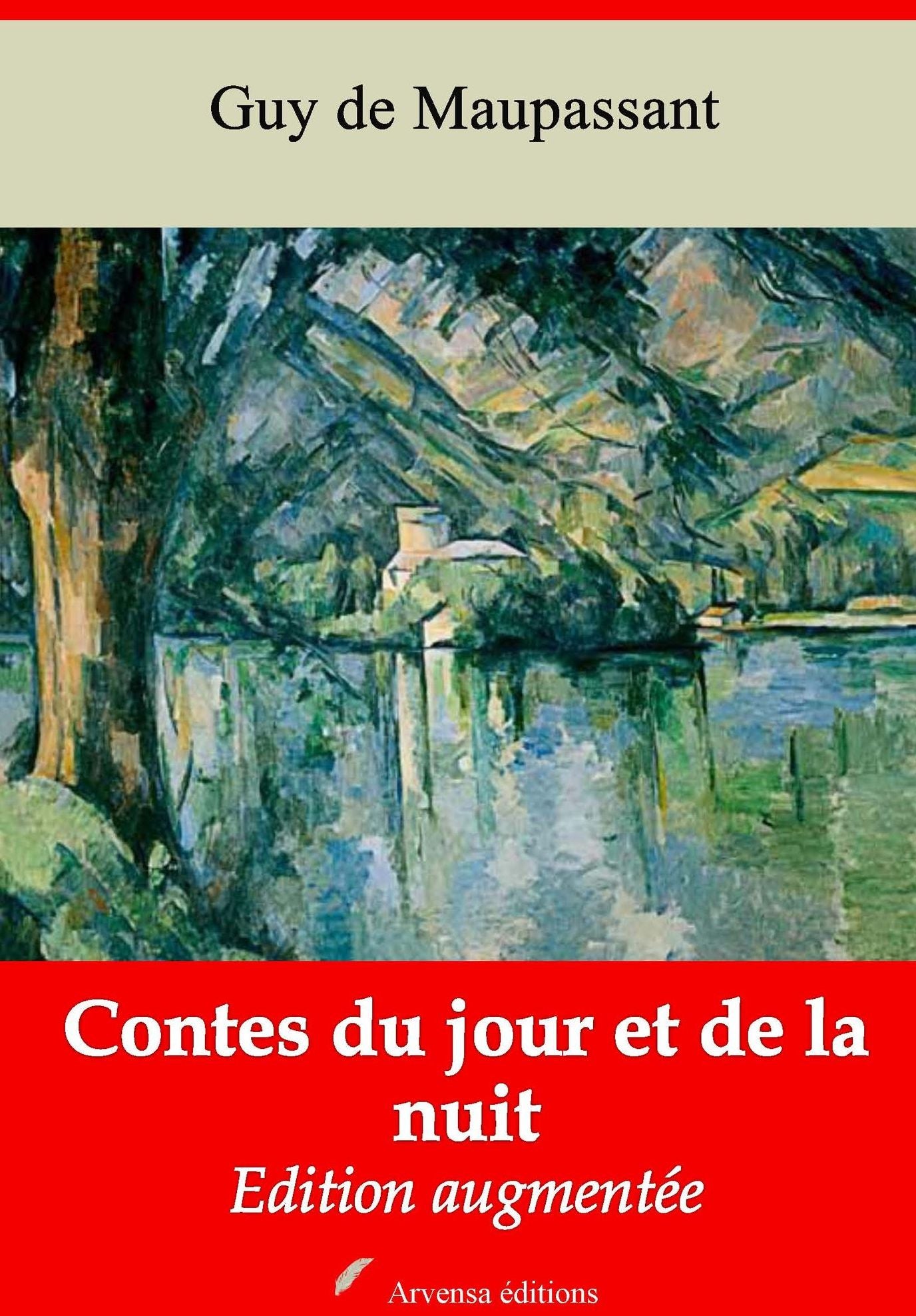 Contes du jour et de la nuit: Nouvelle édition augmentée - Arvensa Editions