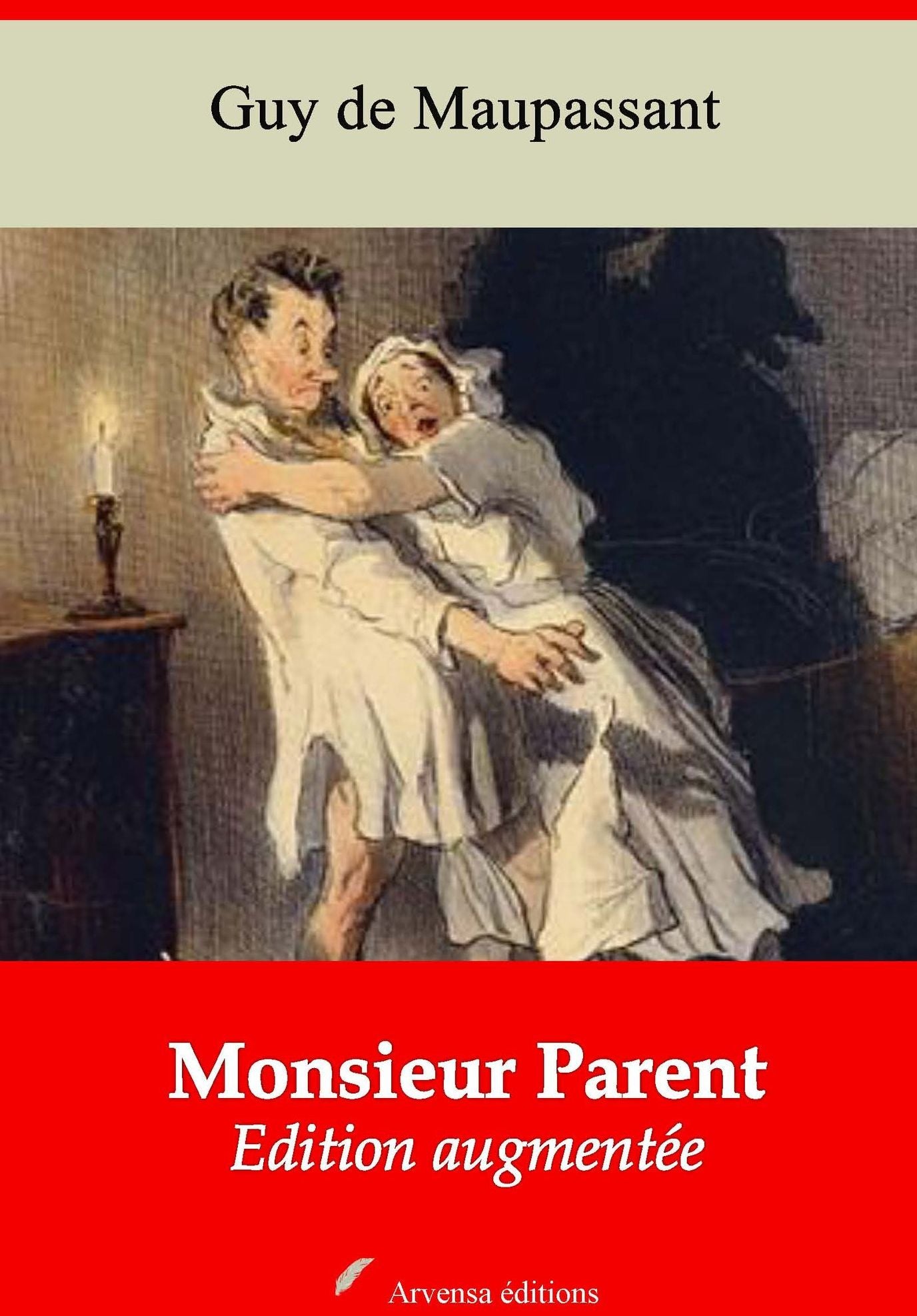 Monsieur Parent: Nouvelle édition augmentée - Arvensa Editions