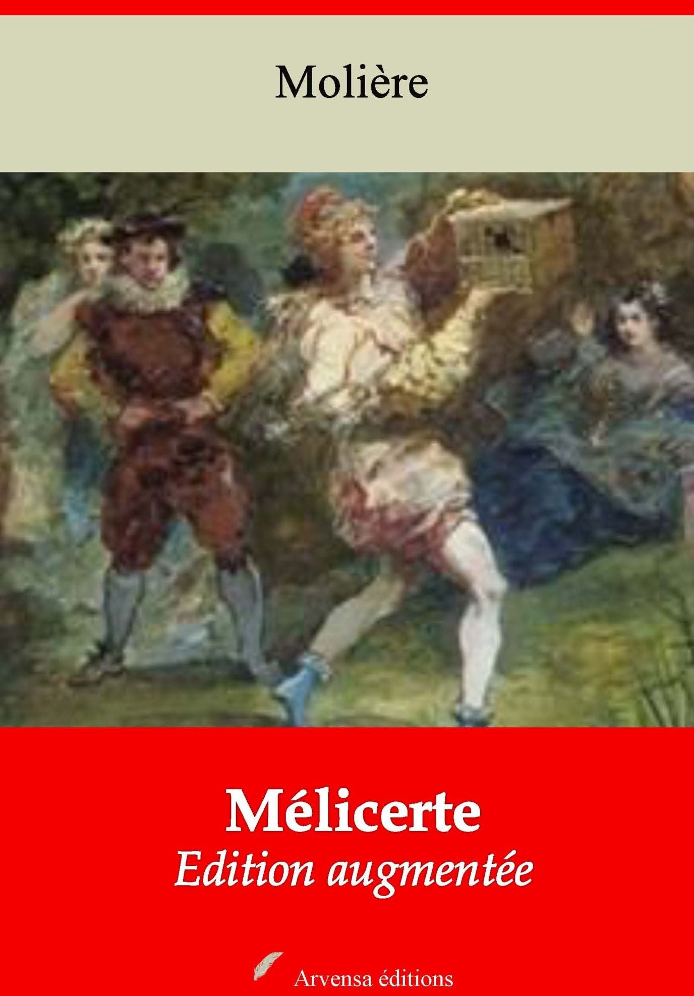 Mélicerte: Nouvelle édition augmentée - Arvensa Editions