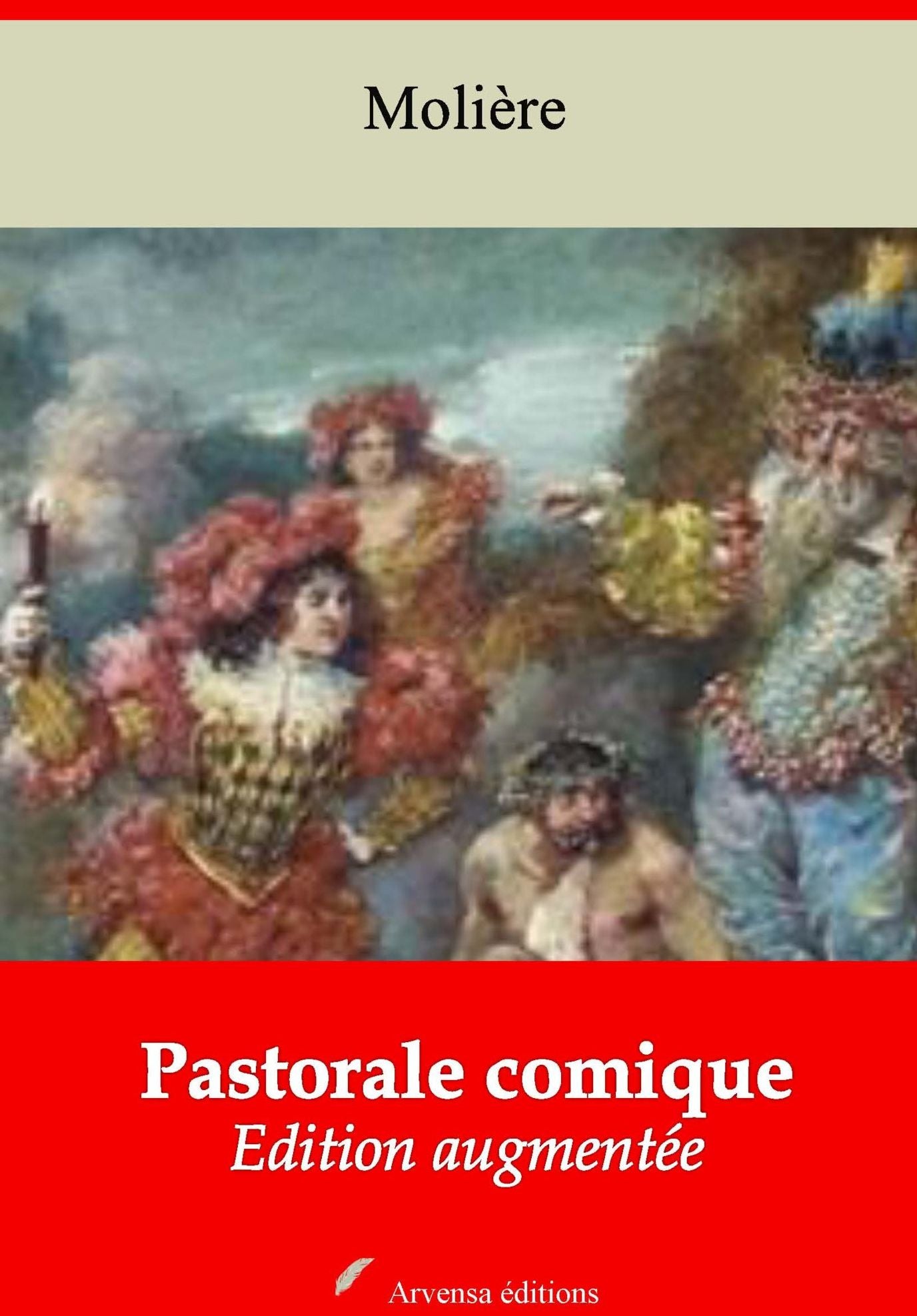 Pastorale comique: Nouvelle édition augmentée - Arvensa Editions