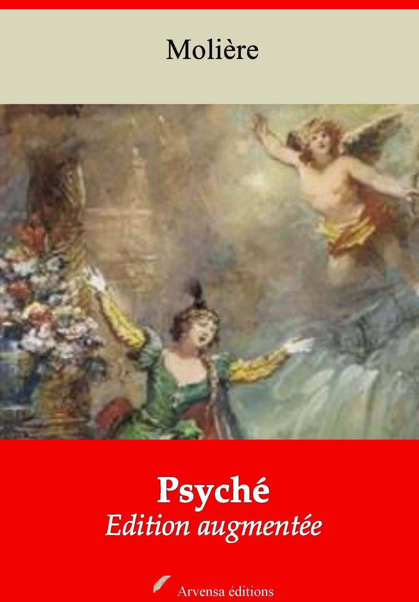 Psyché: Nouvelle édition augmentée - Arvensa Editions