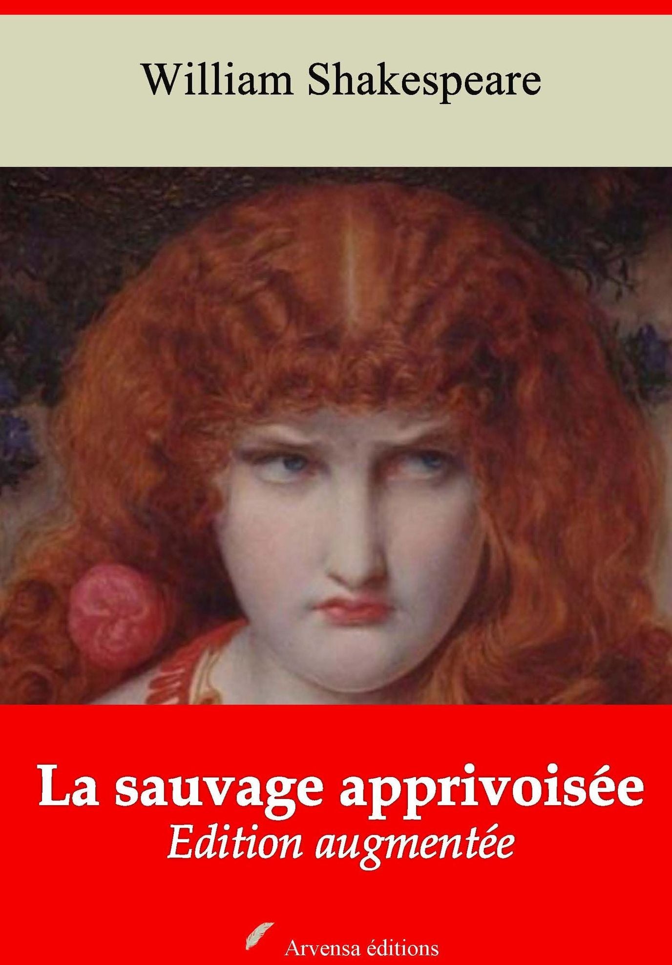 La sauvage apprivoisée: Nouvelle édition augmentée - Arvensa Editions