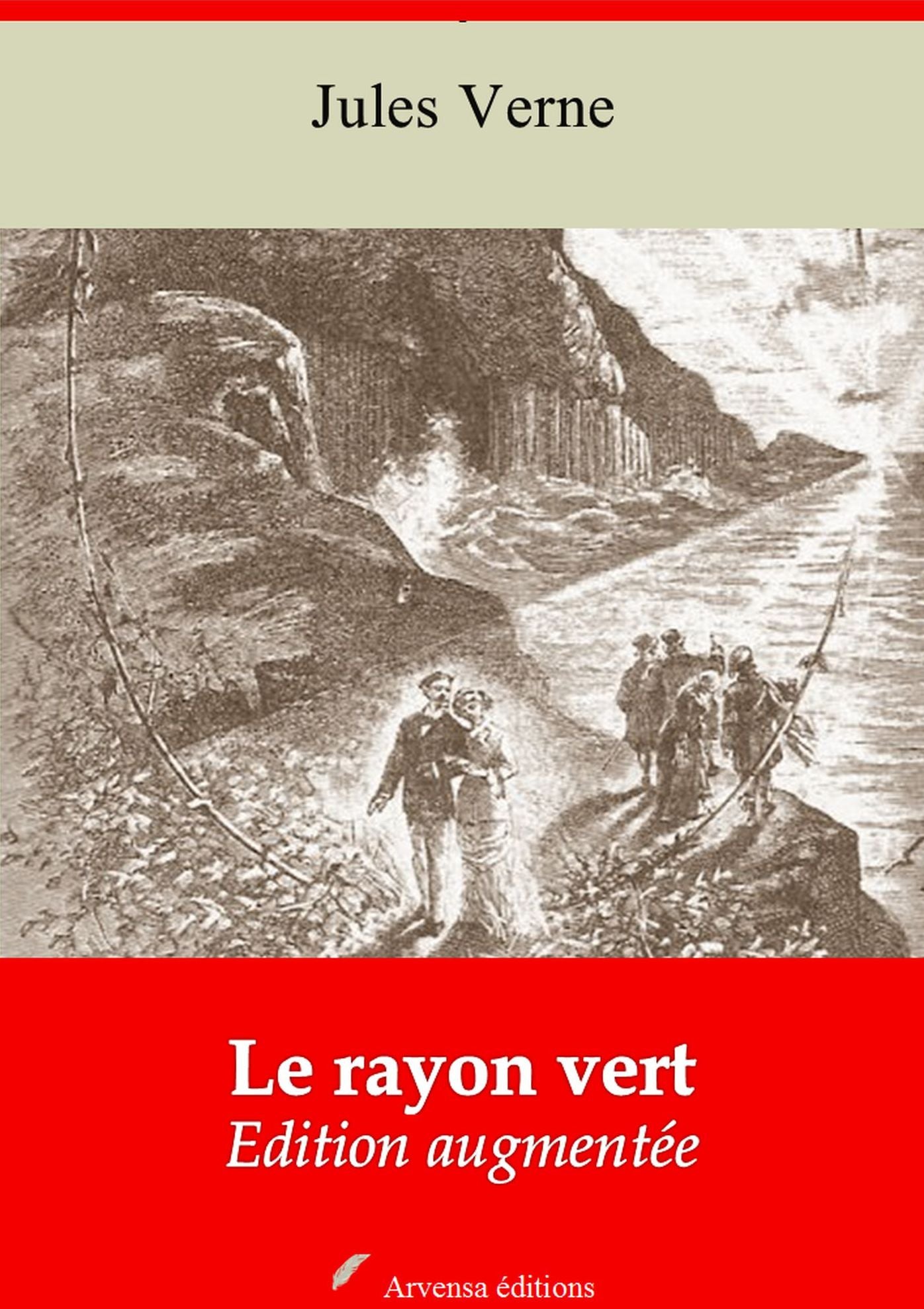 Le rayon vert: Nouvelle édition augmentée - Arvensa Editions