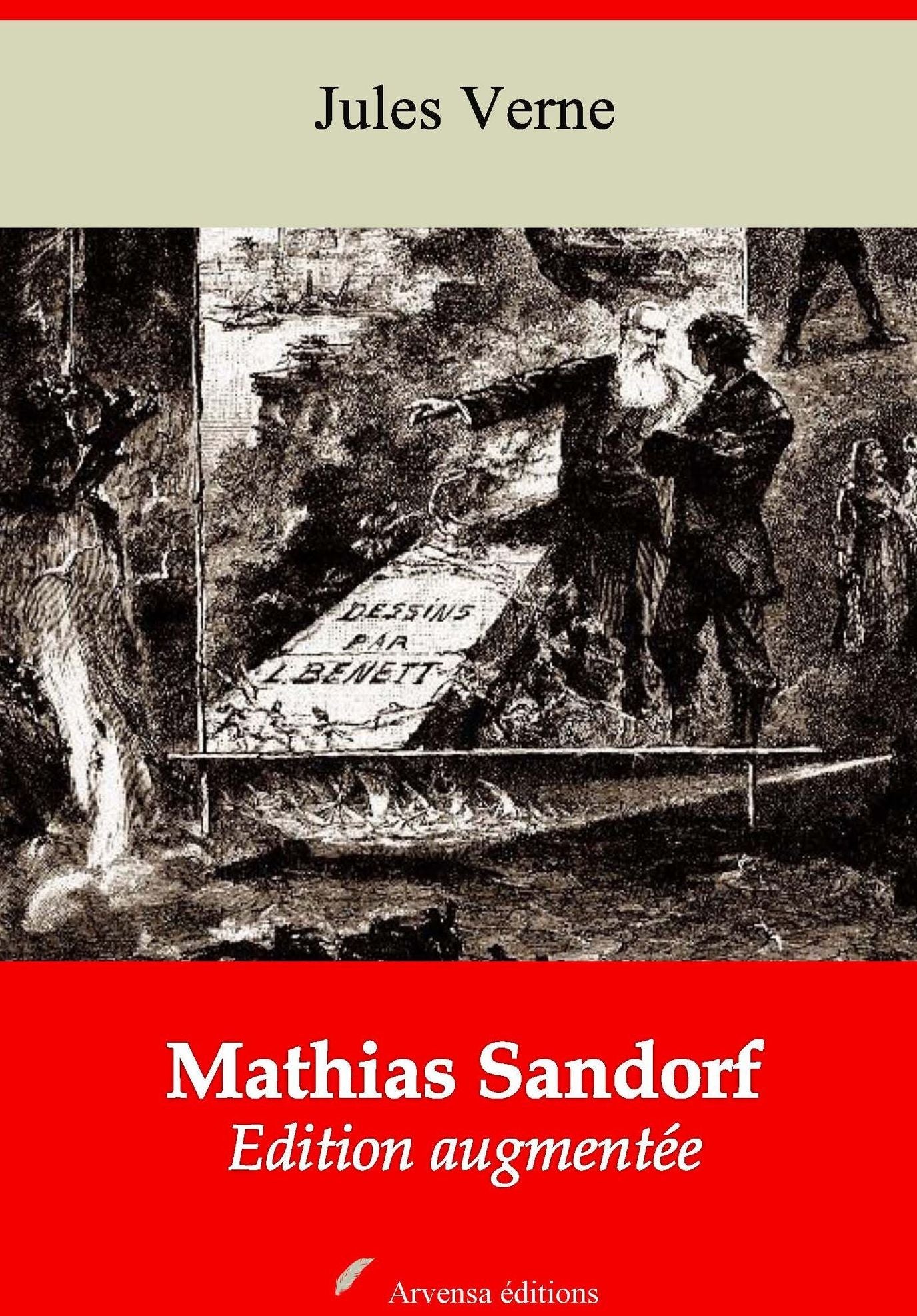 Mathias Sandorf: Nouvelle édition augmentée - Arvensa Editions