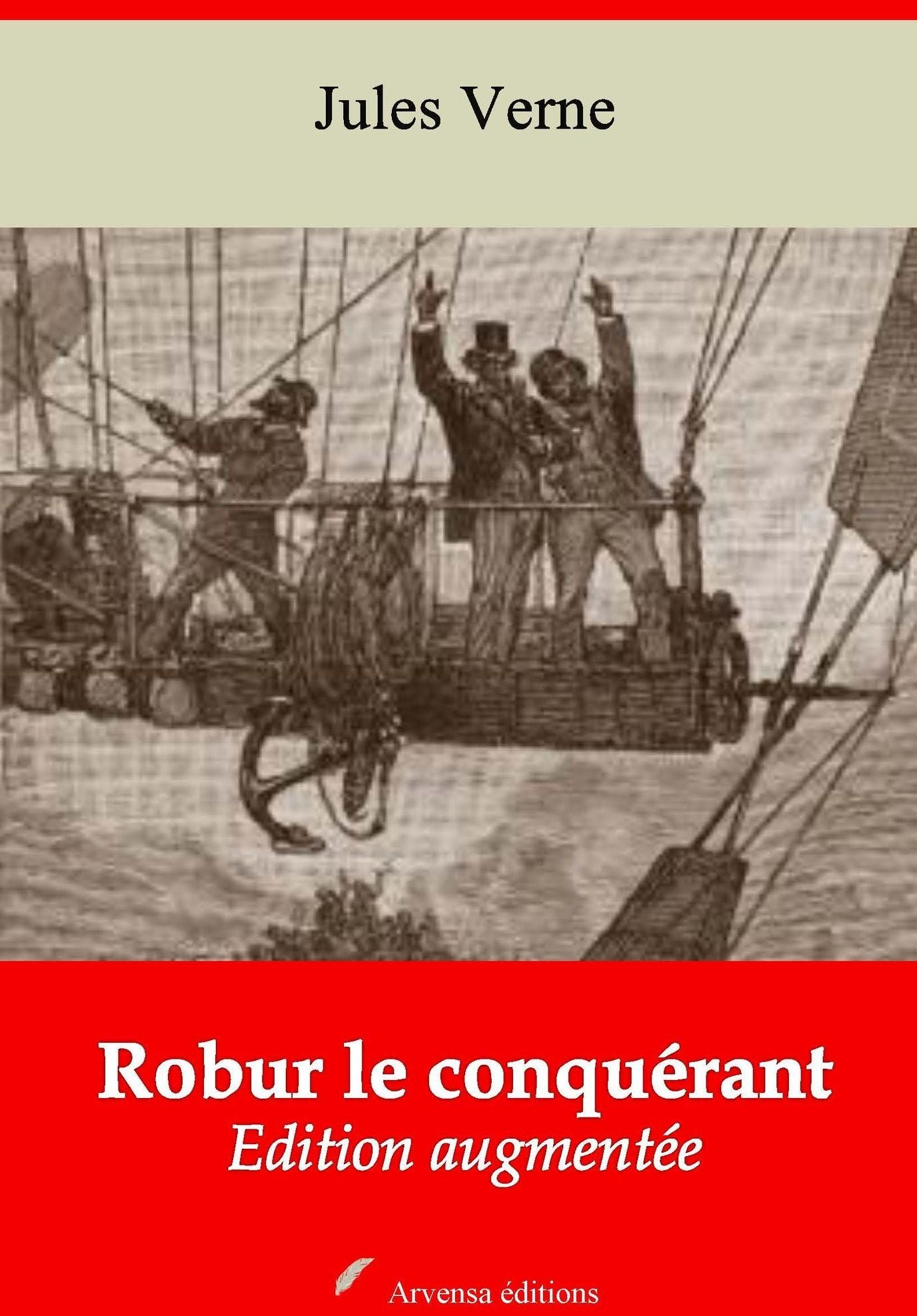 Robur le conquérant: Nouvelle édition augmentée - Arvensa Editions