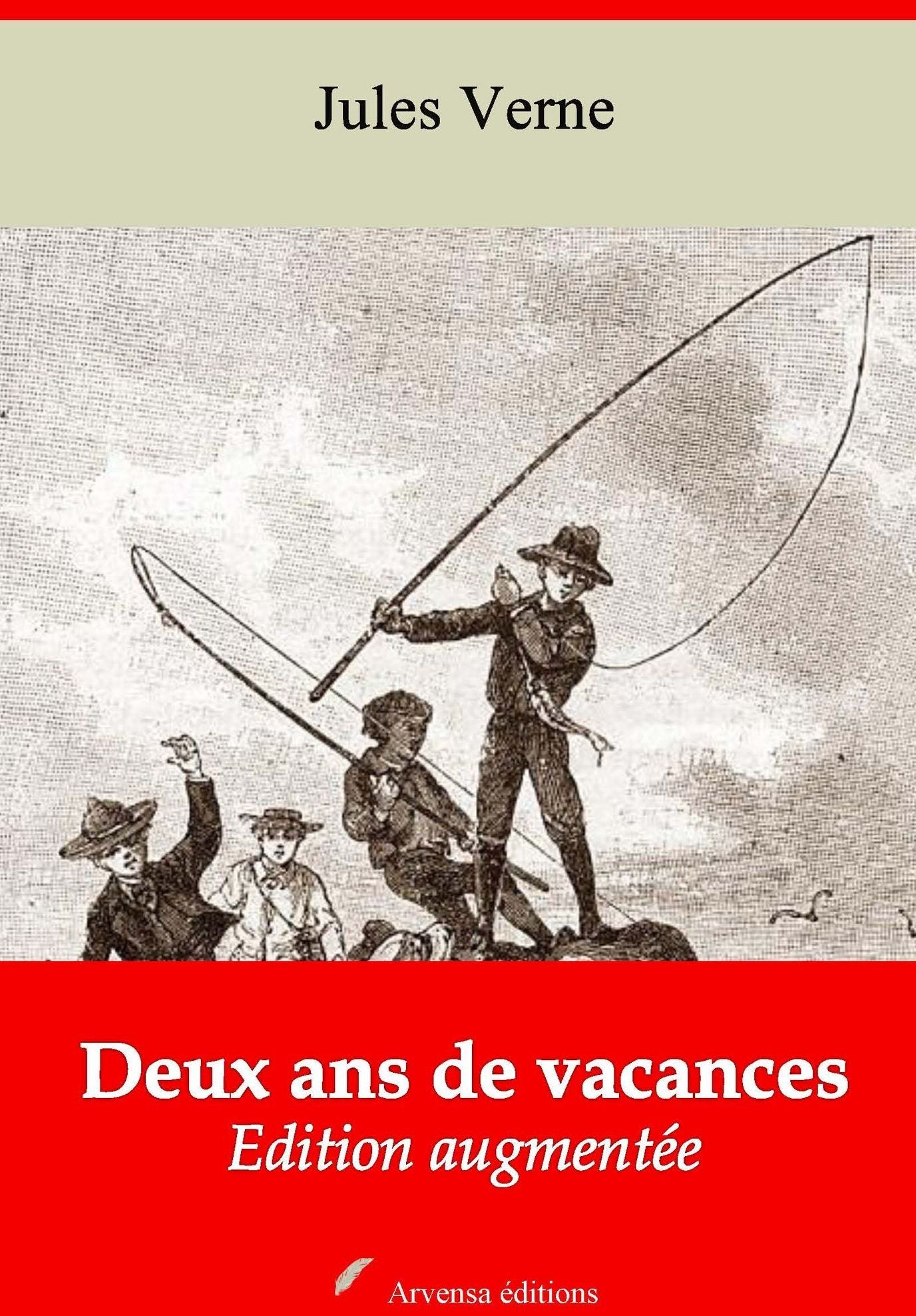 Deux ans de vacances: Nouvelle édition augmentée - Arvensa Editions