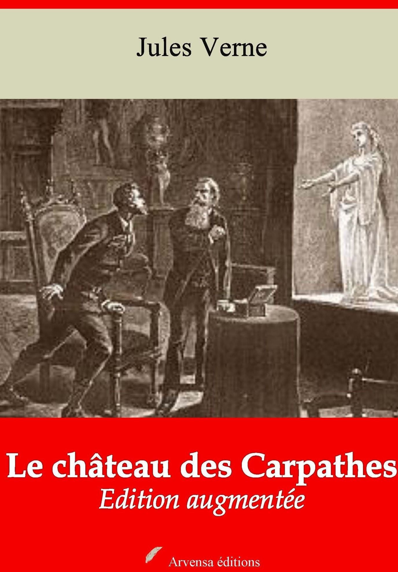 Le château des Carpathes: Nouvelle édition augmentée - Arvensa Editions