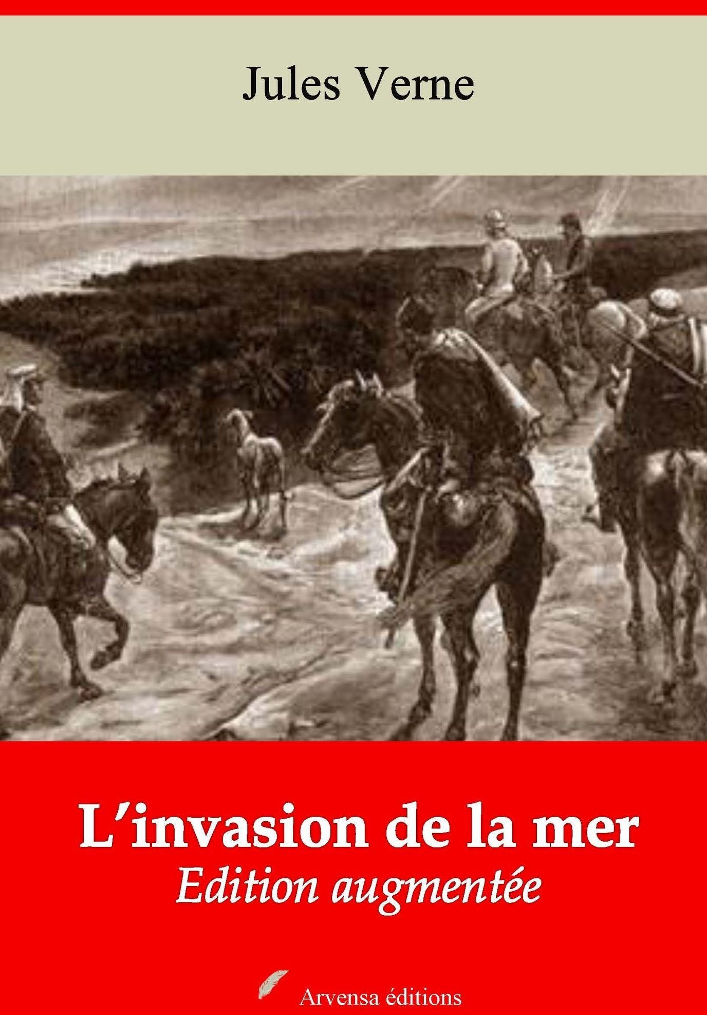 L'invasion de la mer: Nouvelle édition augmentée - Arvensa Editions