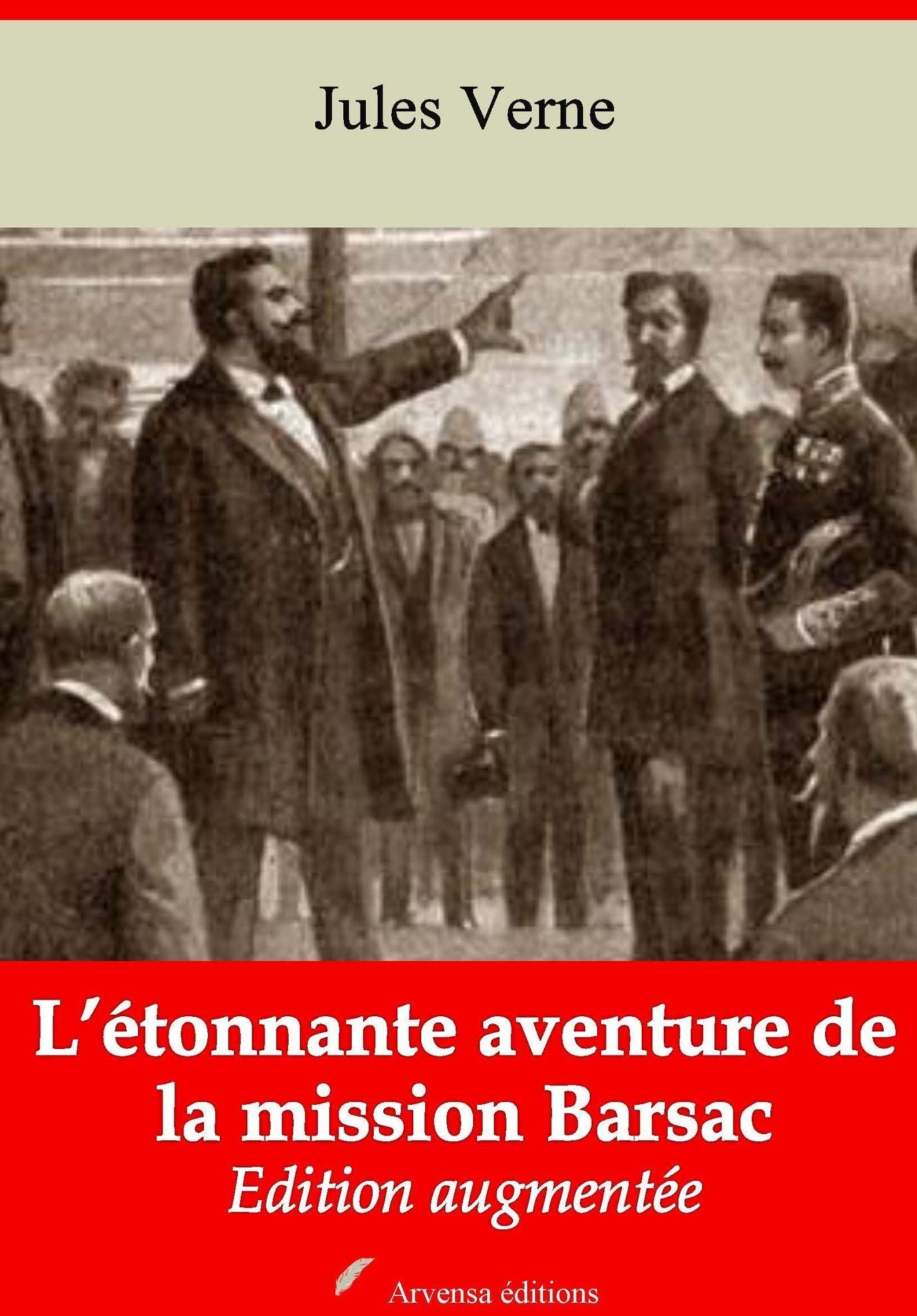 L'étonnante aventure de la mission Barsac: Nouvelle édition augmentée - Arvensa Editions
