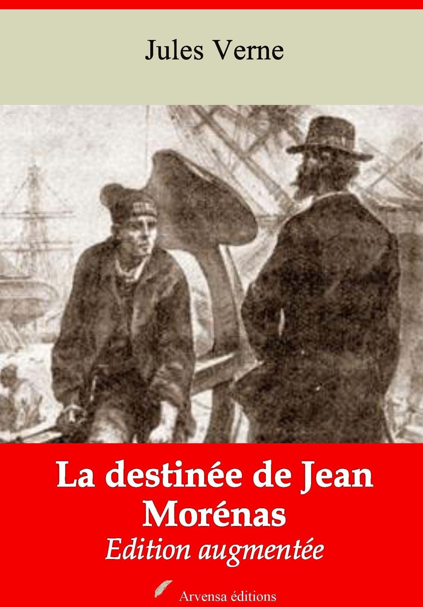 La destinée de Jean Morénas: Nouvelle édition augmentée - Arvensa Editions
