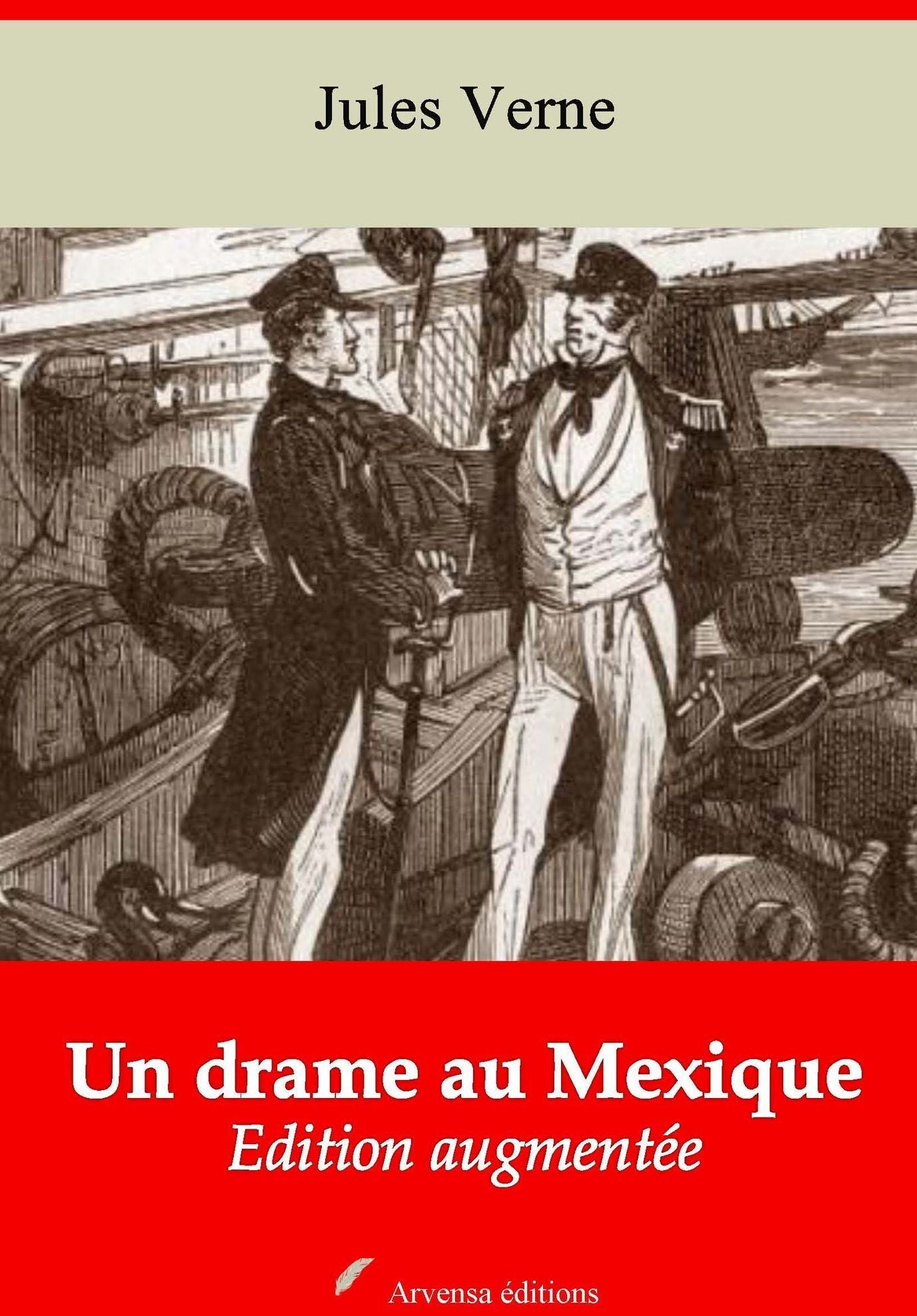 Un drame au Mexique: Nouvelle édition augmentée - Arvensa Editions