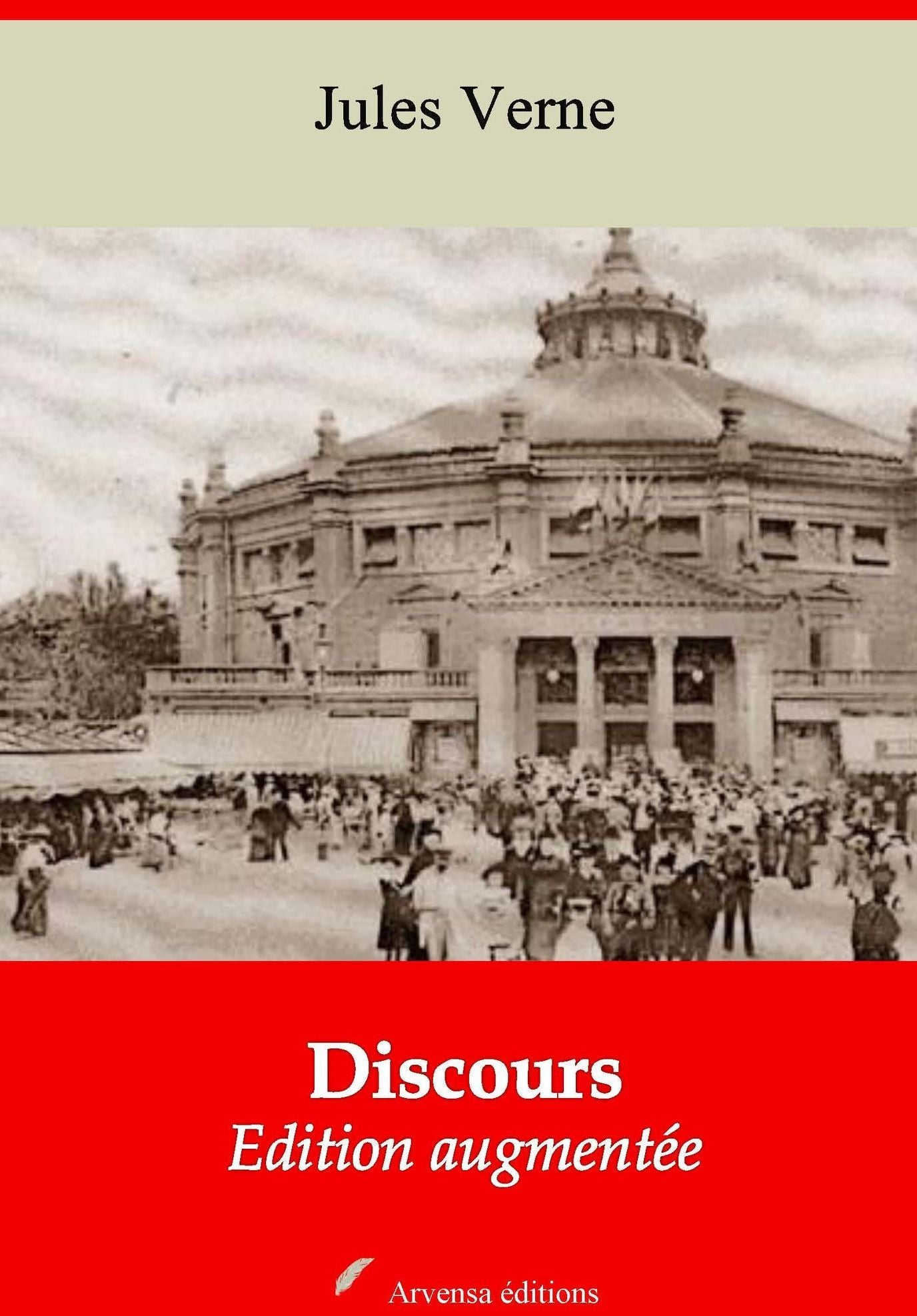 Discours: Nouvelle édition augmentée - Arvensa Editions