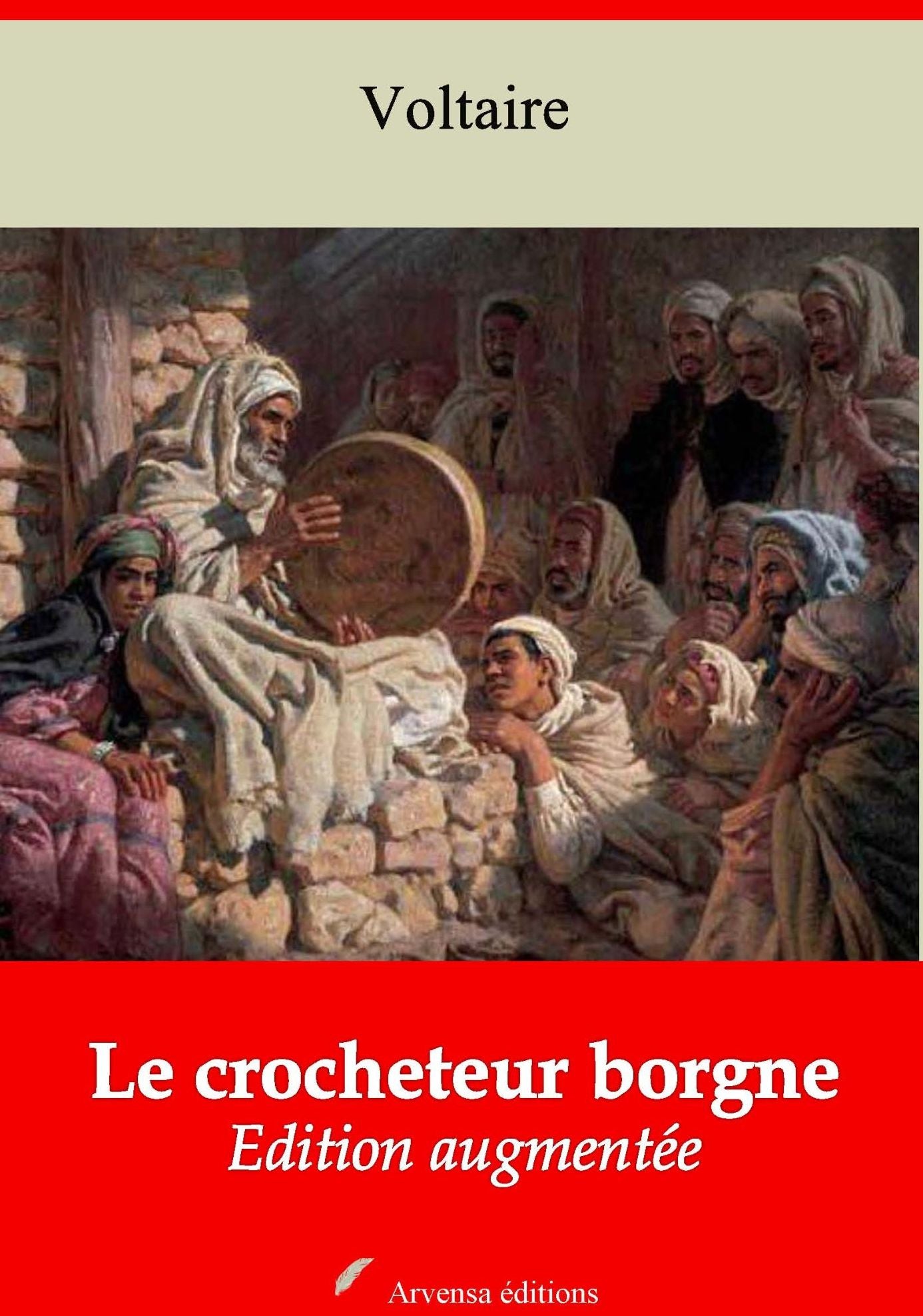 Le crocheteur borgne: Nouvelle édition augmentée - Arvensa Editions