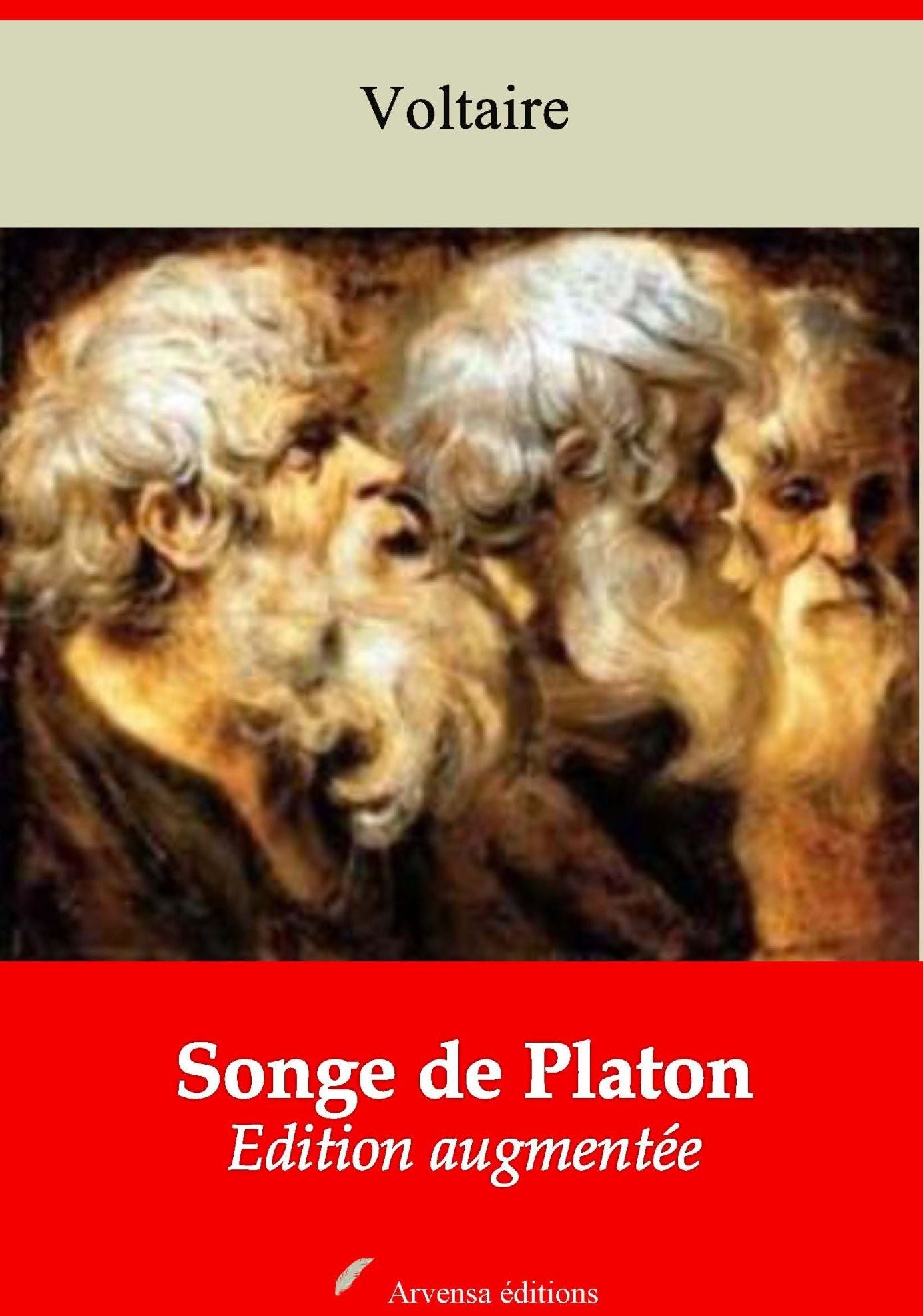 Songe de Platon: Nouvelle édition augmentée - Arvensa Editions