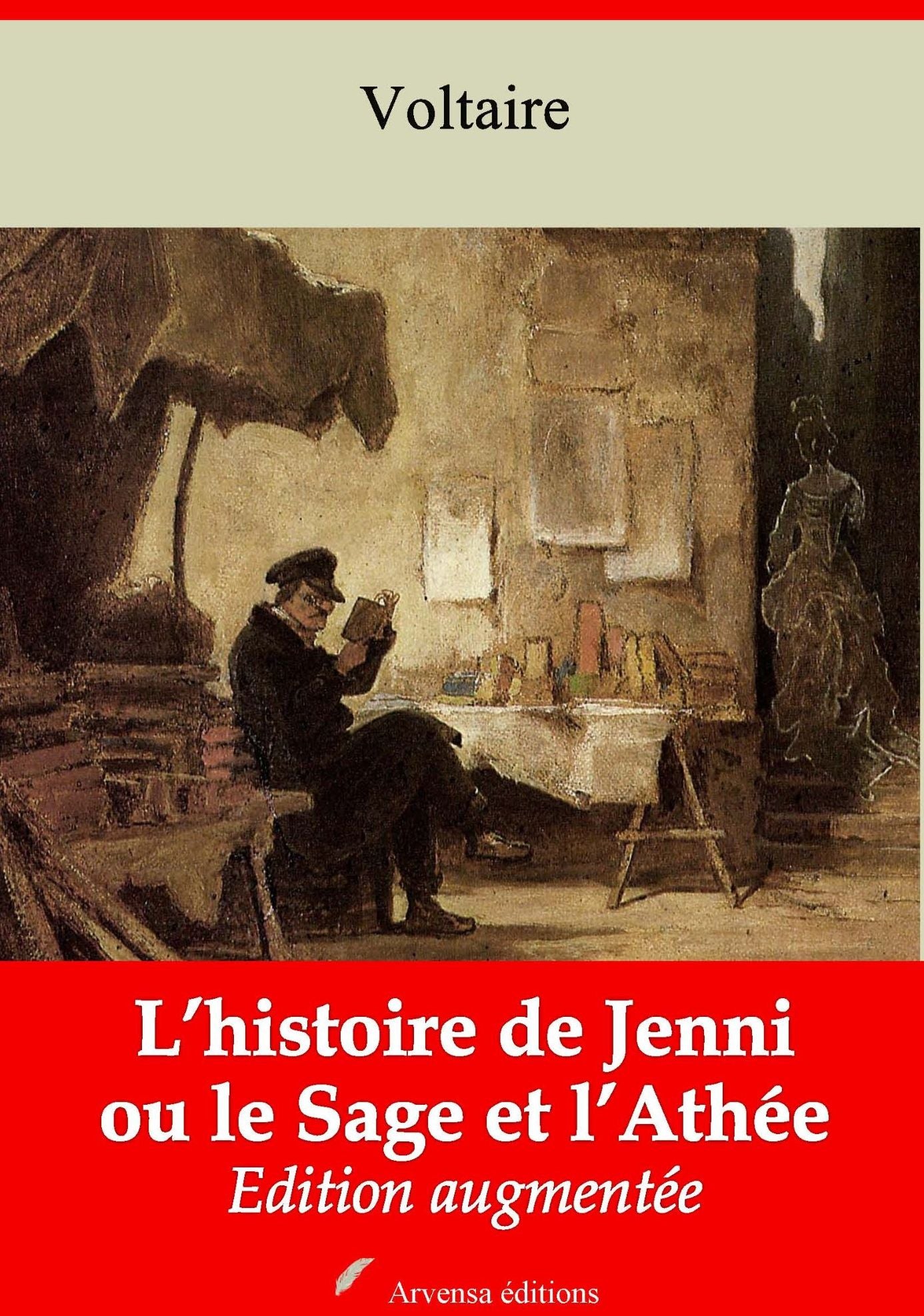 L'histoire de Jenni ou le Sage et l'Athée: Nouvelle édition augmentée - Arvensa Editions