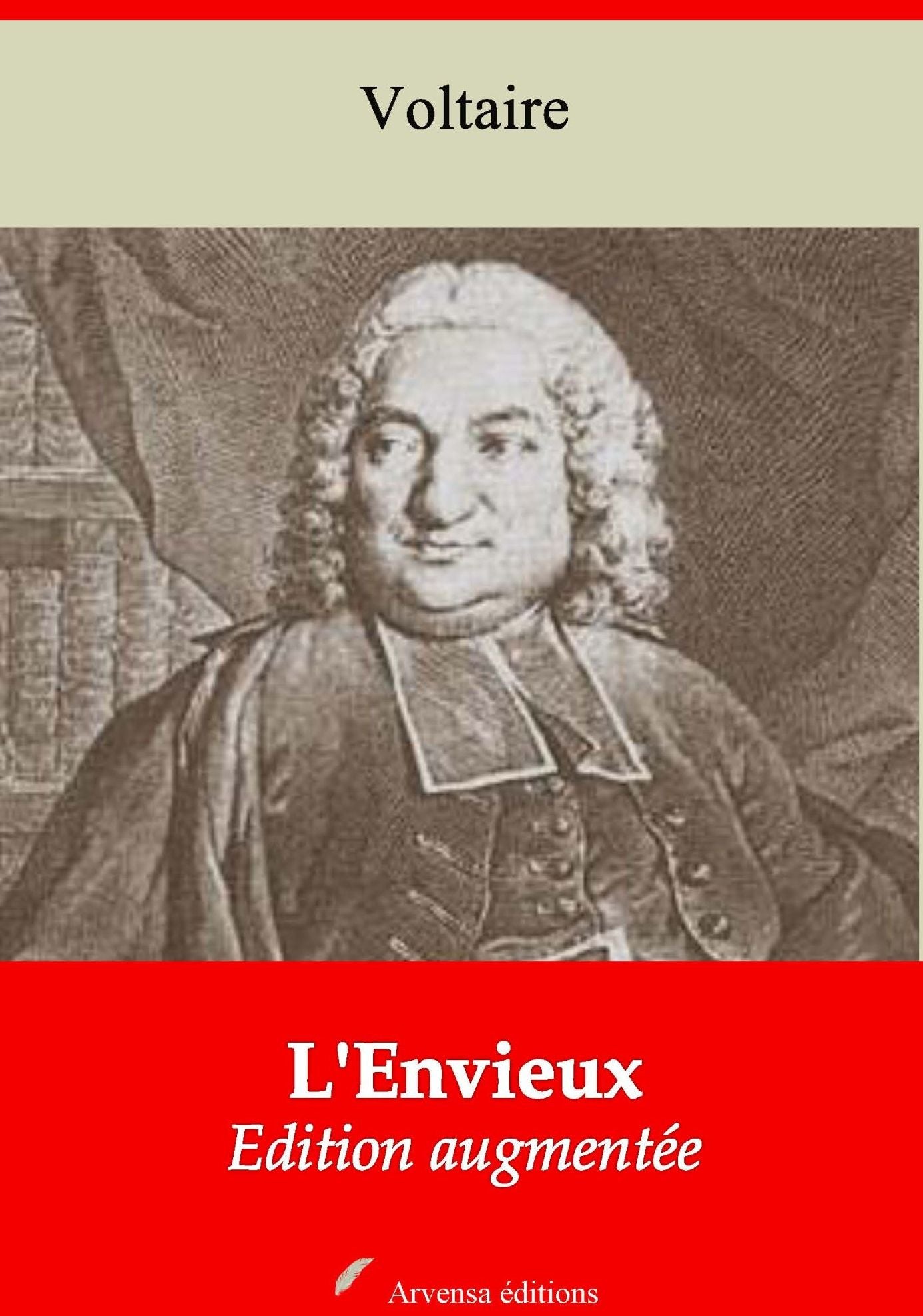 L'Envieux: Nouvelle édition augmentée - Arvensa Editions