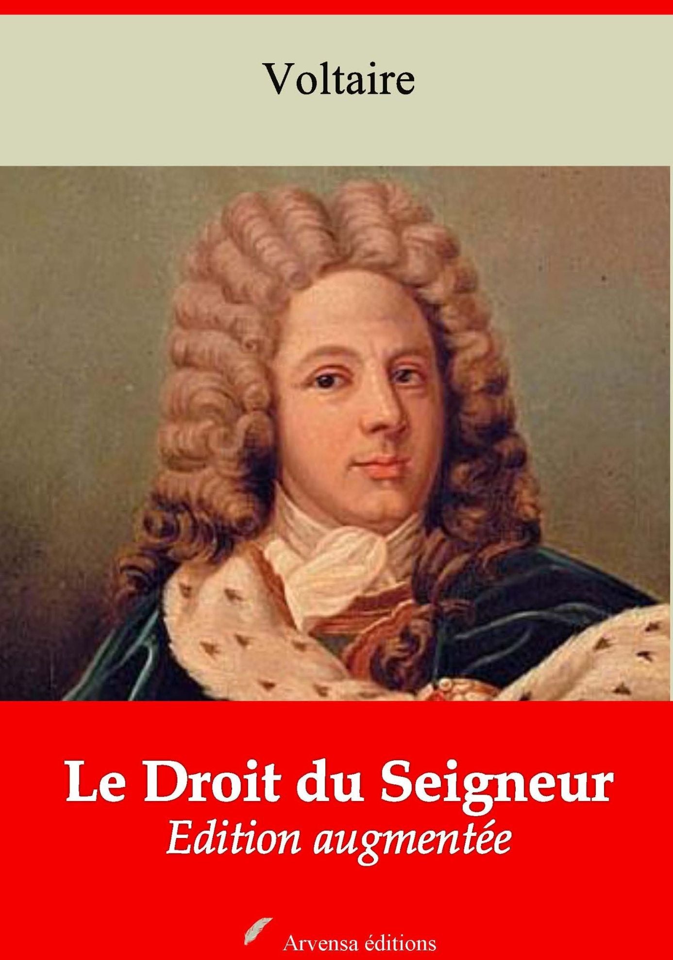 Le Droit du Seigneur: Nouvelle édition augmentée - Arvensa Editions