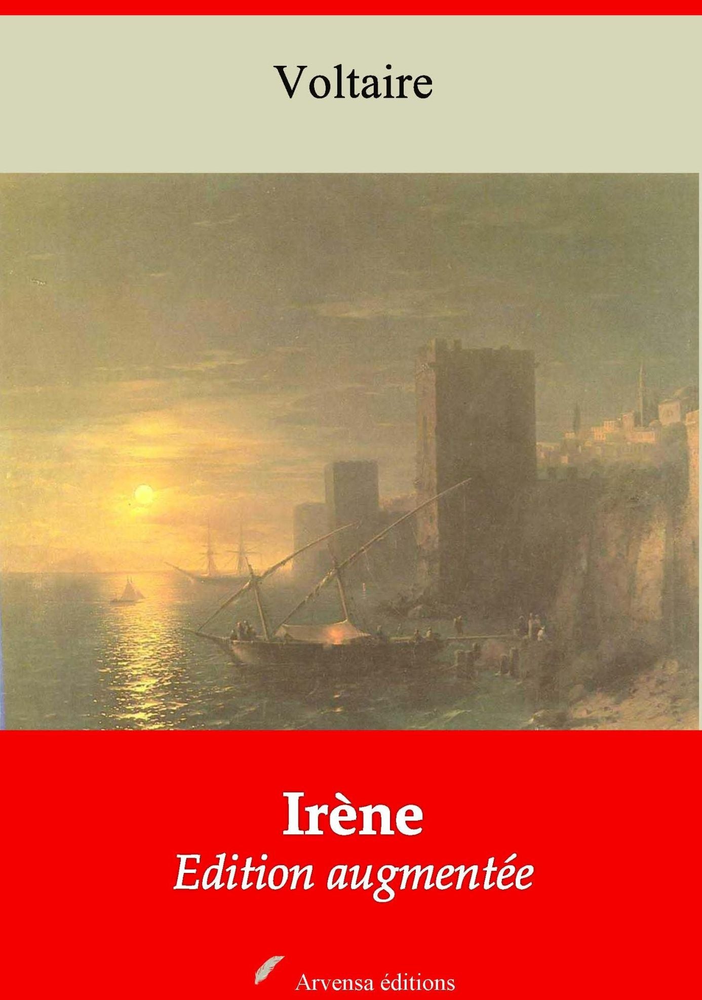 Irène: Nouvelle édition augmentée - Arvensa Editions